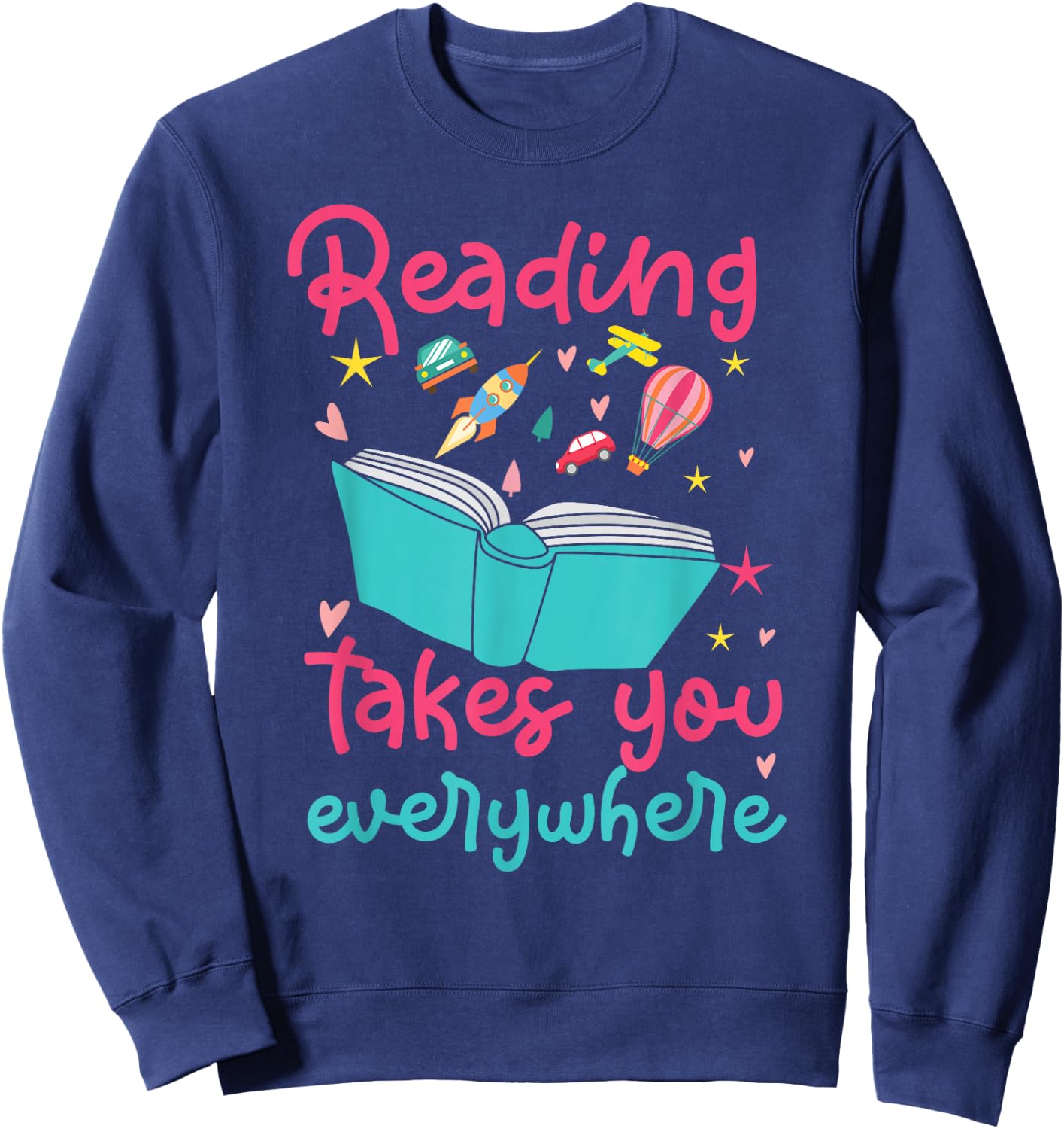 Book Reading Reading Takes You Everywhere Sweatshirt - Sweatshirt | Navy
