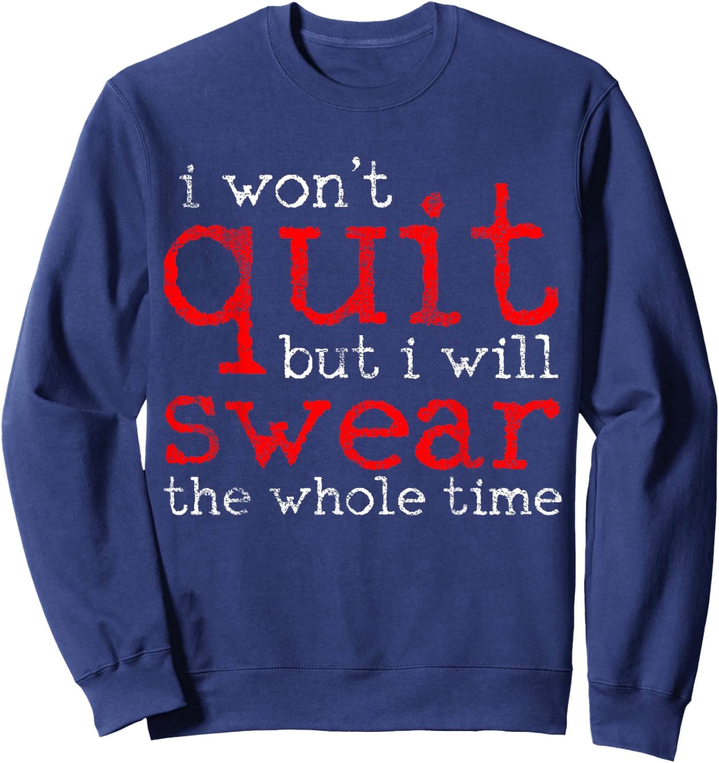 Gym Fitness Workout Funny Sweatshirt - Sweatshirt | Navy
