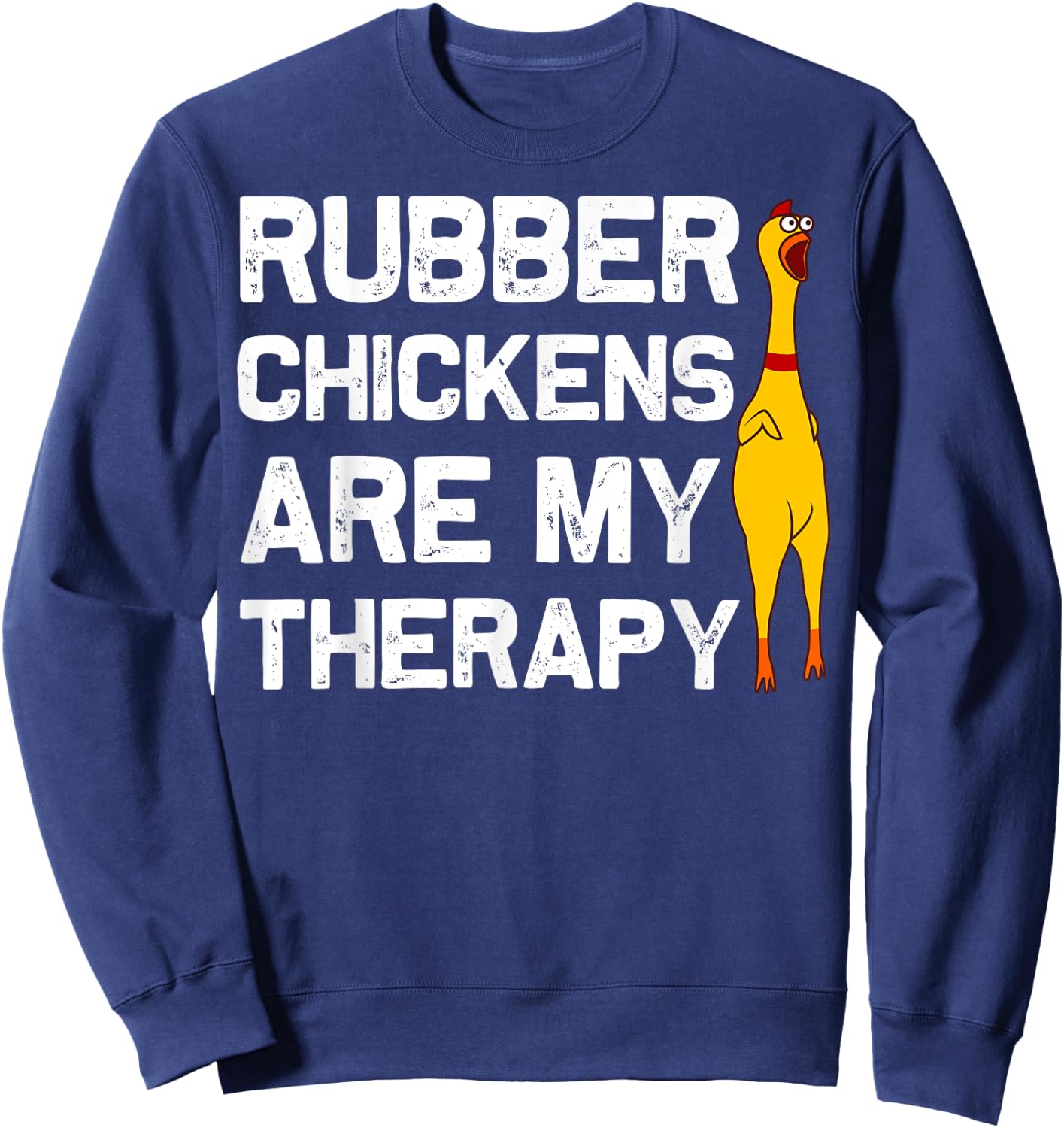 Funny Rubber Chicken Gift Men Women Rubber Chicken Costume Sweatshirt - Sweatshirt | Navy