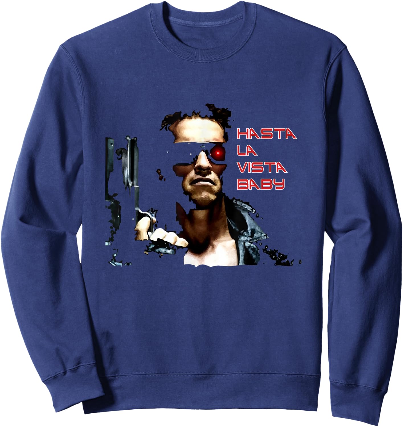 Hasta La Vista Baby Sweatshirt - Sweatshirt | Navy
