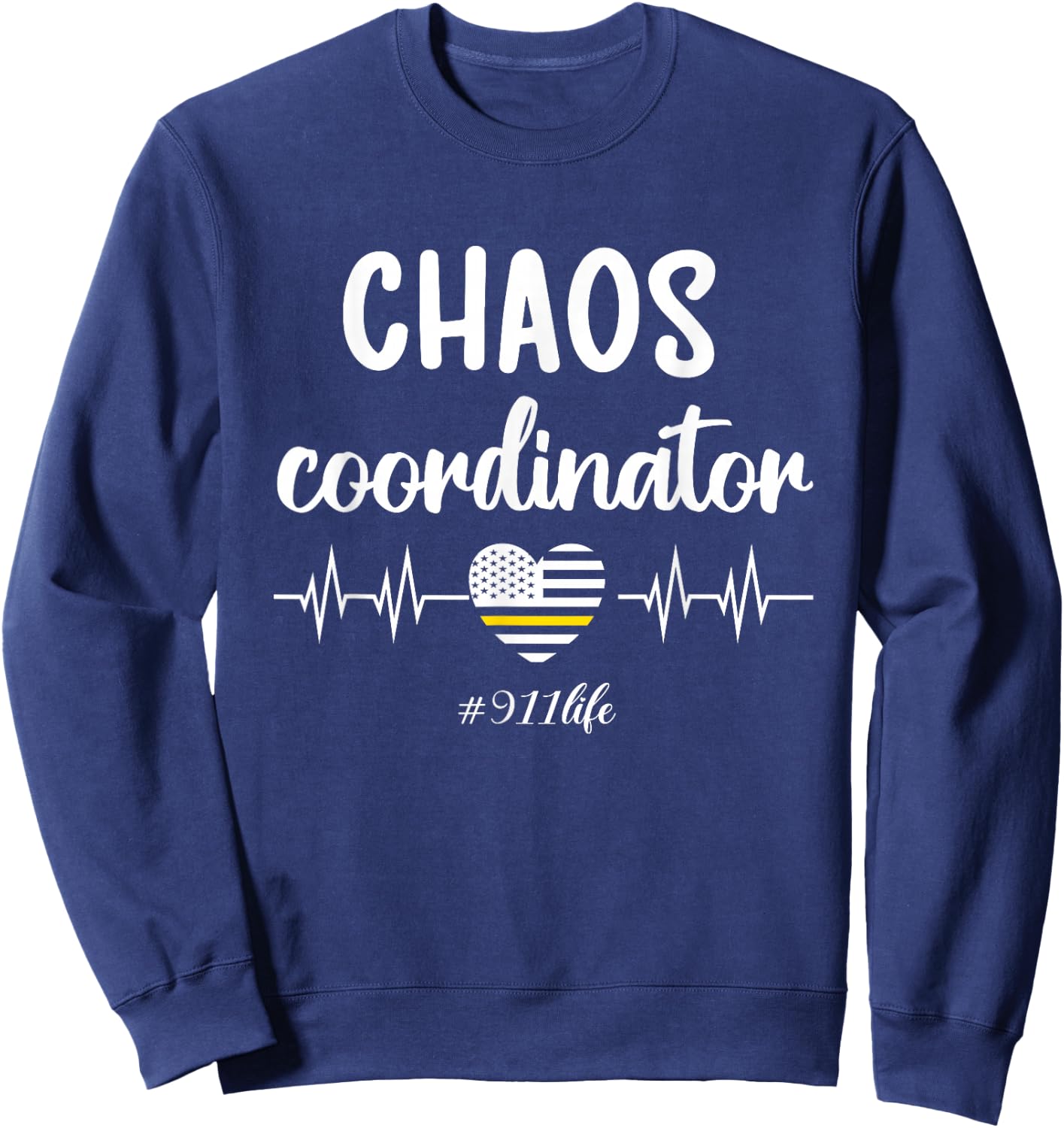 Chaos Coordinator | Thin Yellow Line Dispatcher 911 Operator Sweatshirt - Sweatshirt | Navy