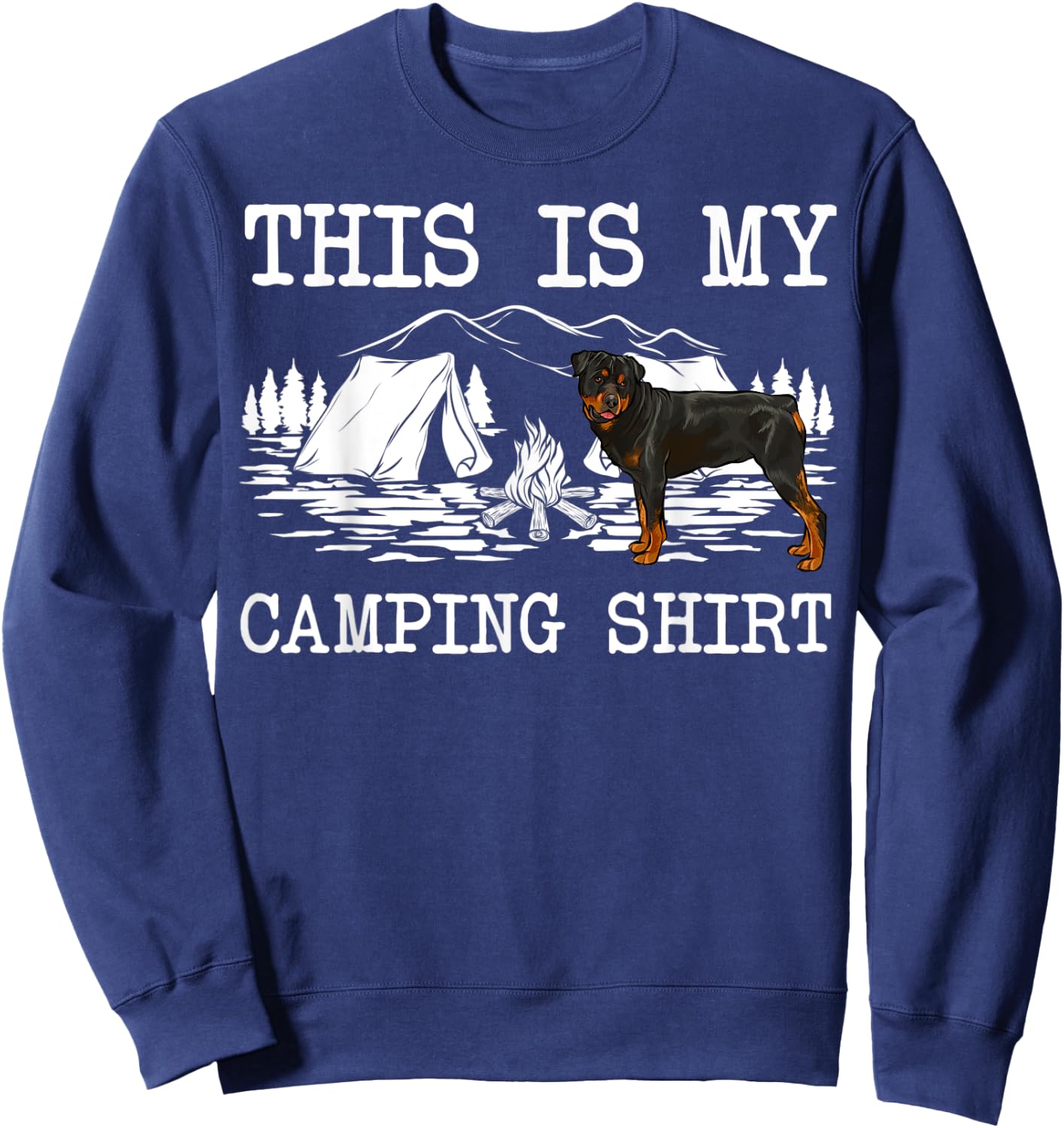 Campfire Rottweiler Dog This Is My Camping Sweatshirt - Sweatshirt | Navy