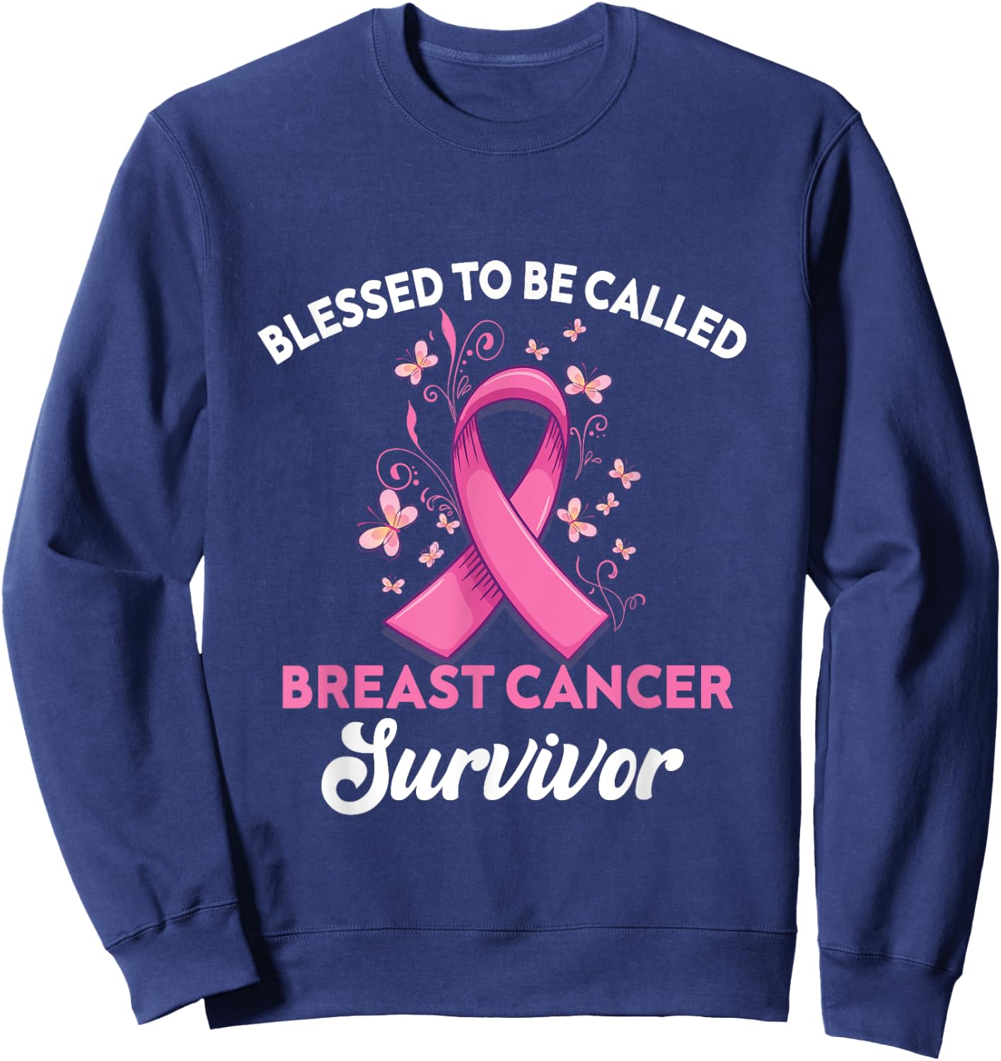 Support Breast Cancer survivor Breast Cancer Awareness Sweatshirt - Sweatshirt | Navy