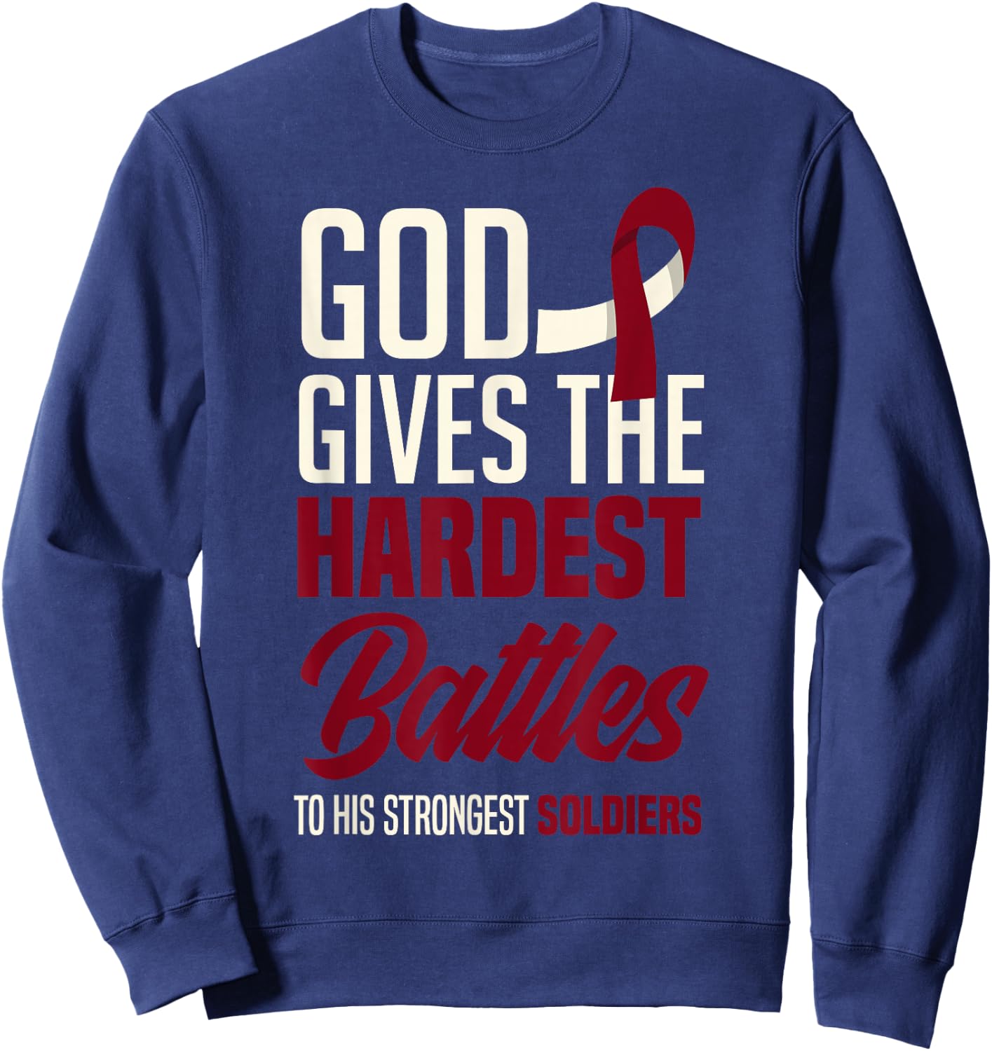 God Gives The Hardest Battles Oral Head Neck Cancer Warrior Sweatshirt - Sweatshirt | Navy