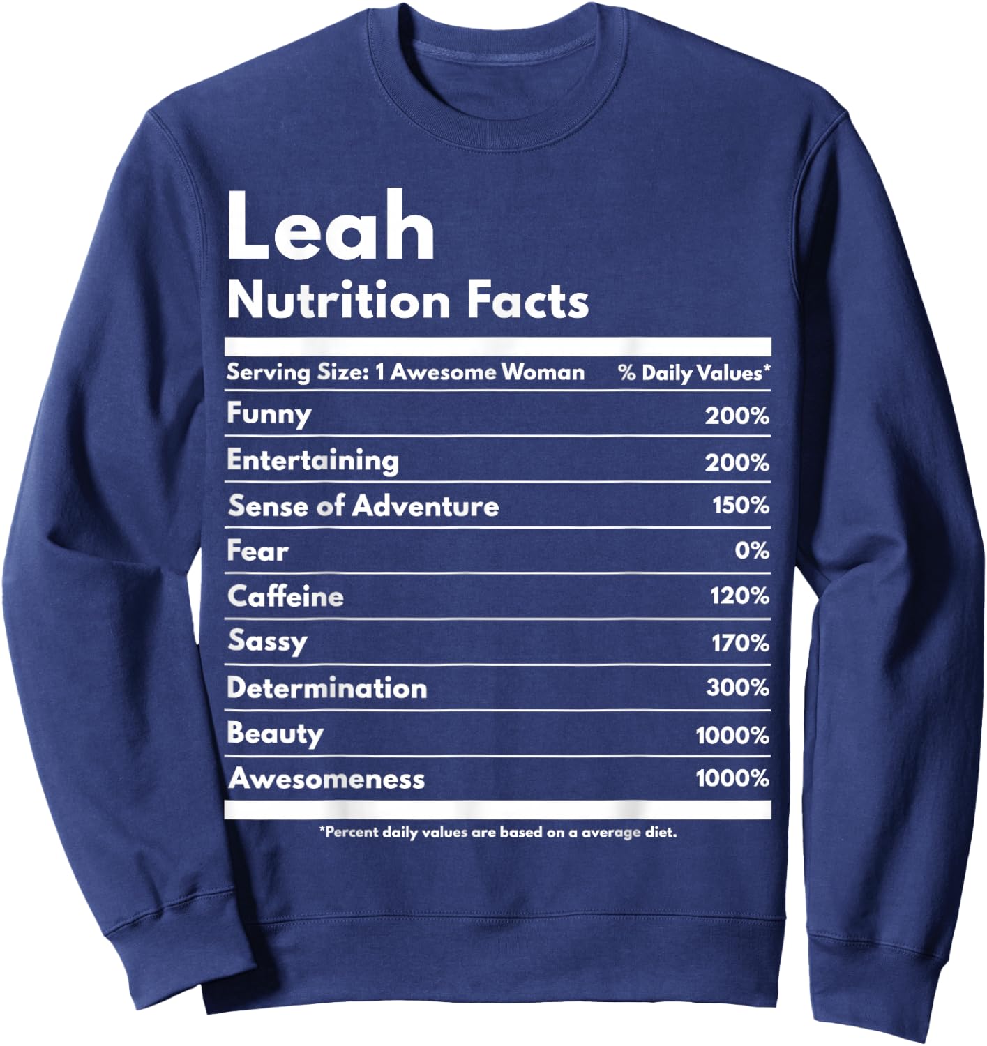 That's My Name Co. Leah Leah Nutrition Facts Funny Personalized Name Leah Sweatshirt - Sweatshirt | Navy
