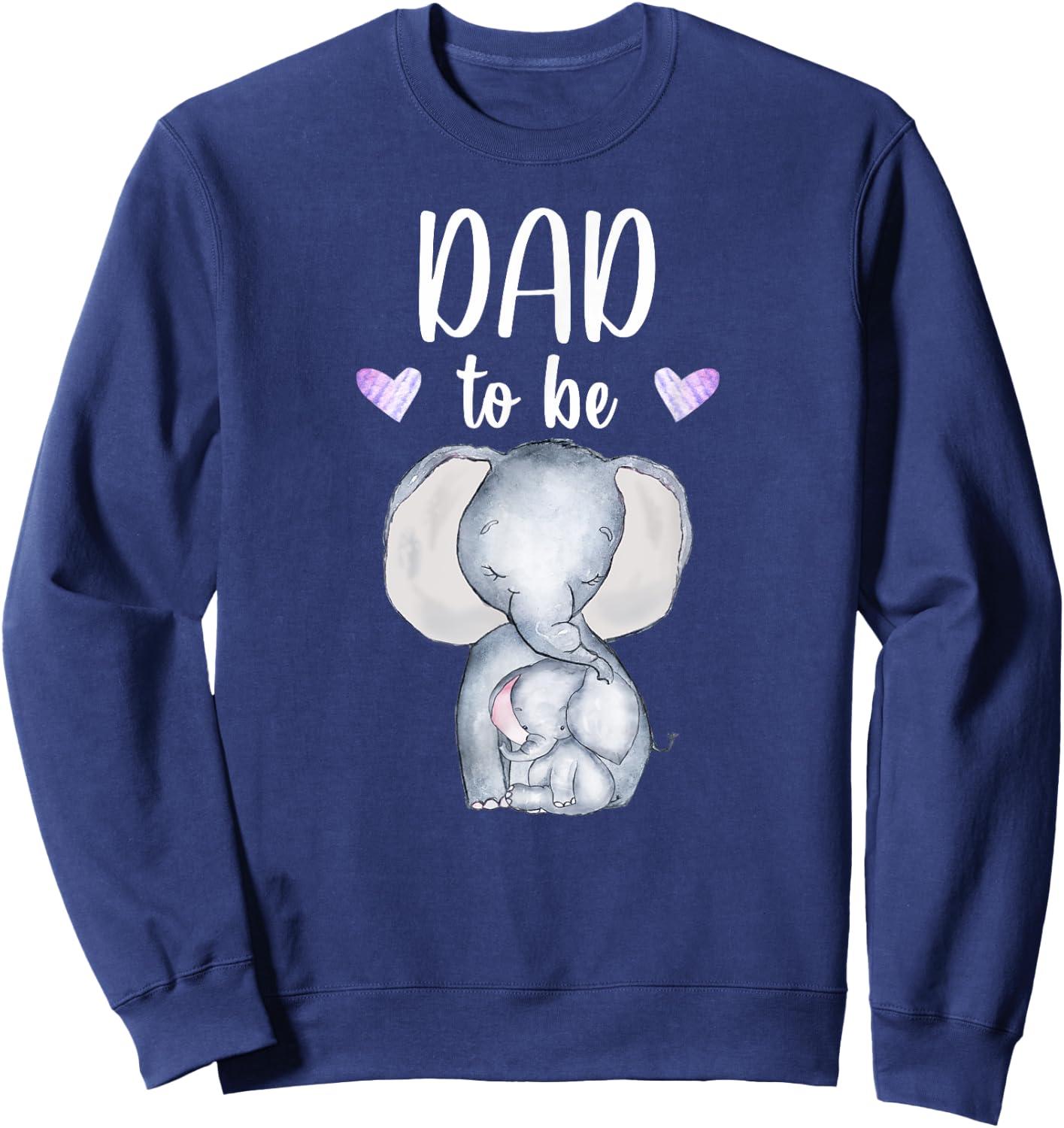 Dad To Be Elephant Baby Shower Future Dad Sweatshirt - Sweatshirt | Navy