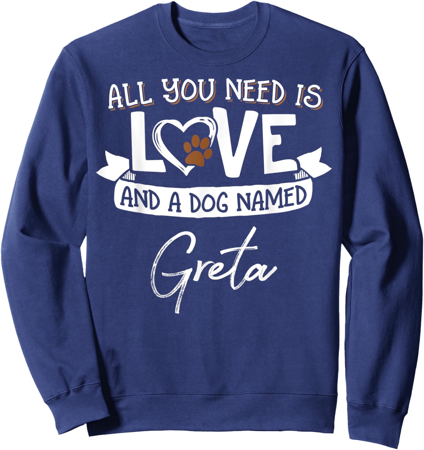 Cute Dog Named Greta Shirt and Men Sweatshirt - Sweatshirt | Navy