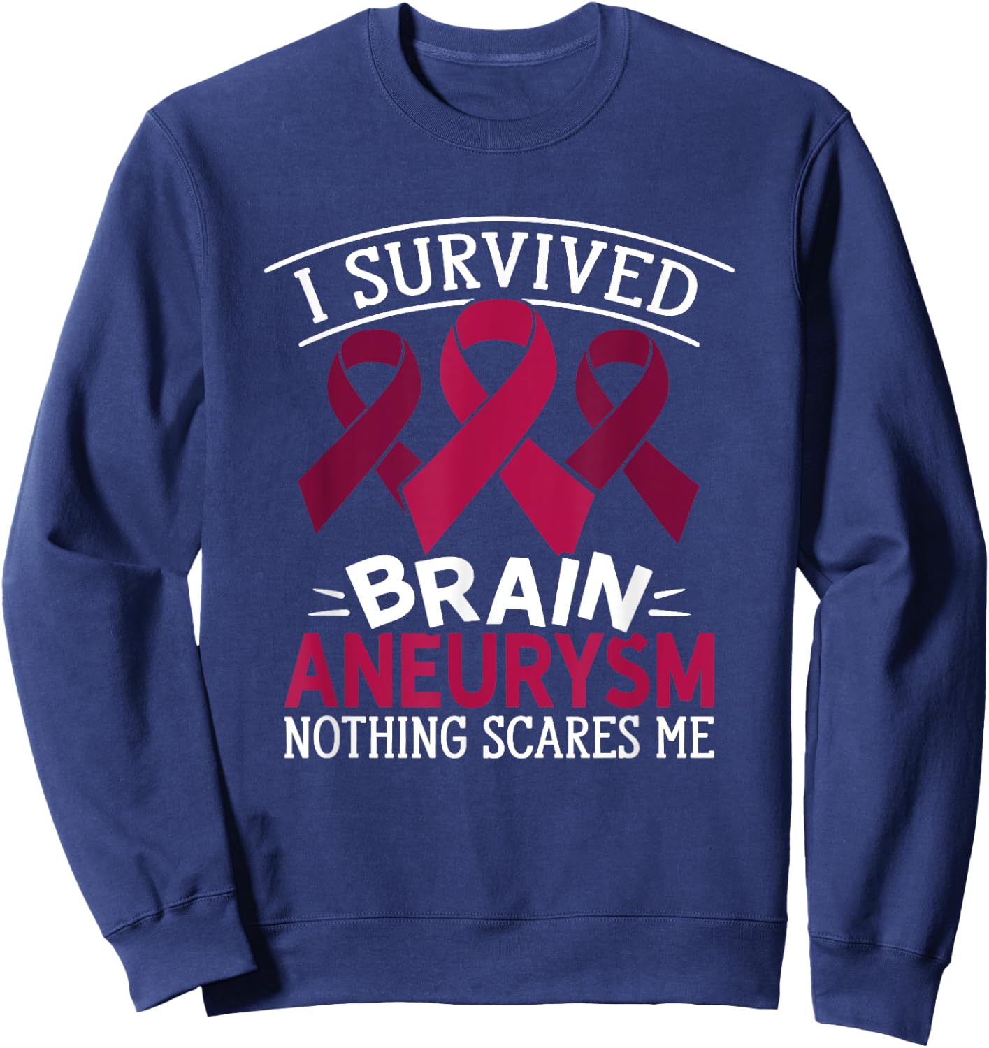 Aortic Brain Aneurysm Awareness Survived Brain Aneurysm Sweatshirt - Sweatshirt | Navy