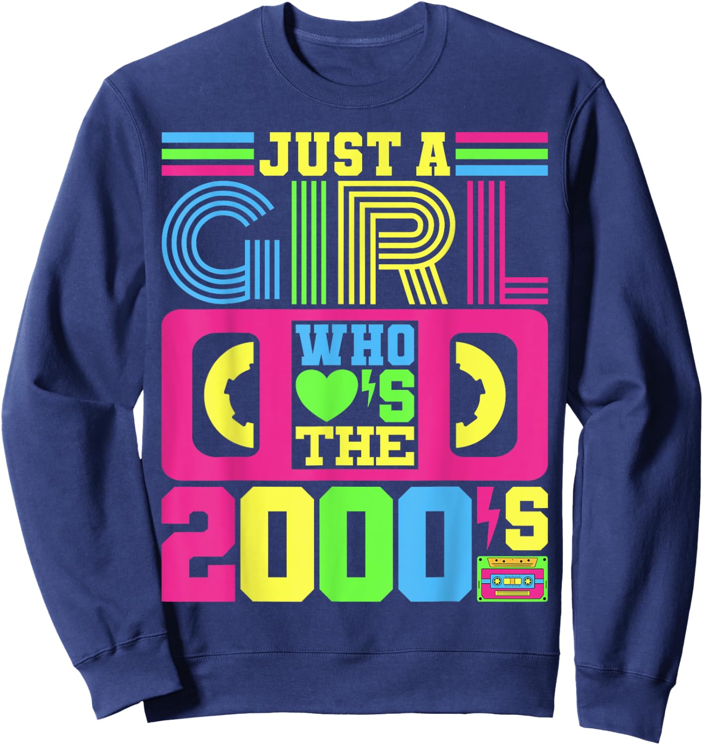 Just A Girl Who Loves The 2000's Party Outfit 2000's Costume Sweatshirt - Sweatshirt | Navy