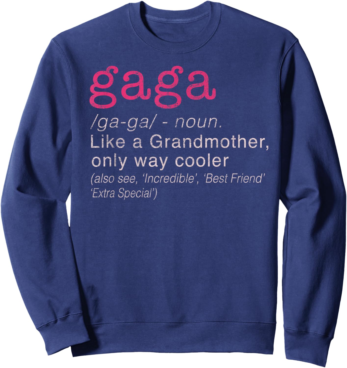 Women's Gaga Grandmother Only Way Cooler Sweatshirt - Sweatshirt | Navy