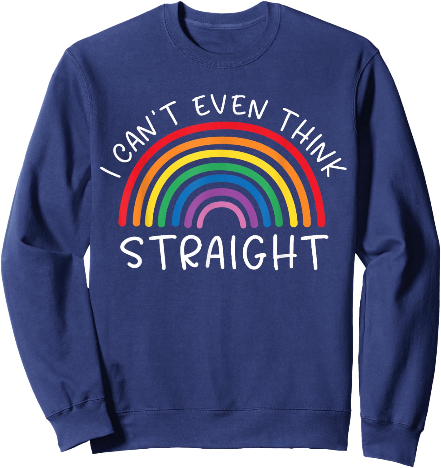 I cant even think straight Sweatshirt - Sweatshirt | Navy