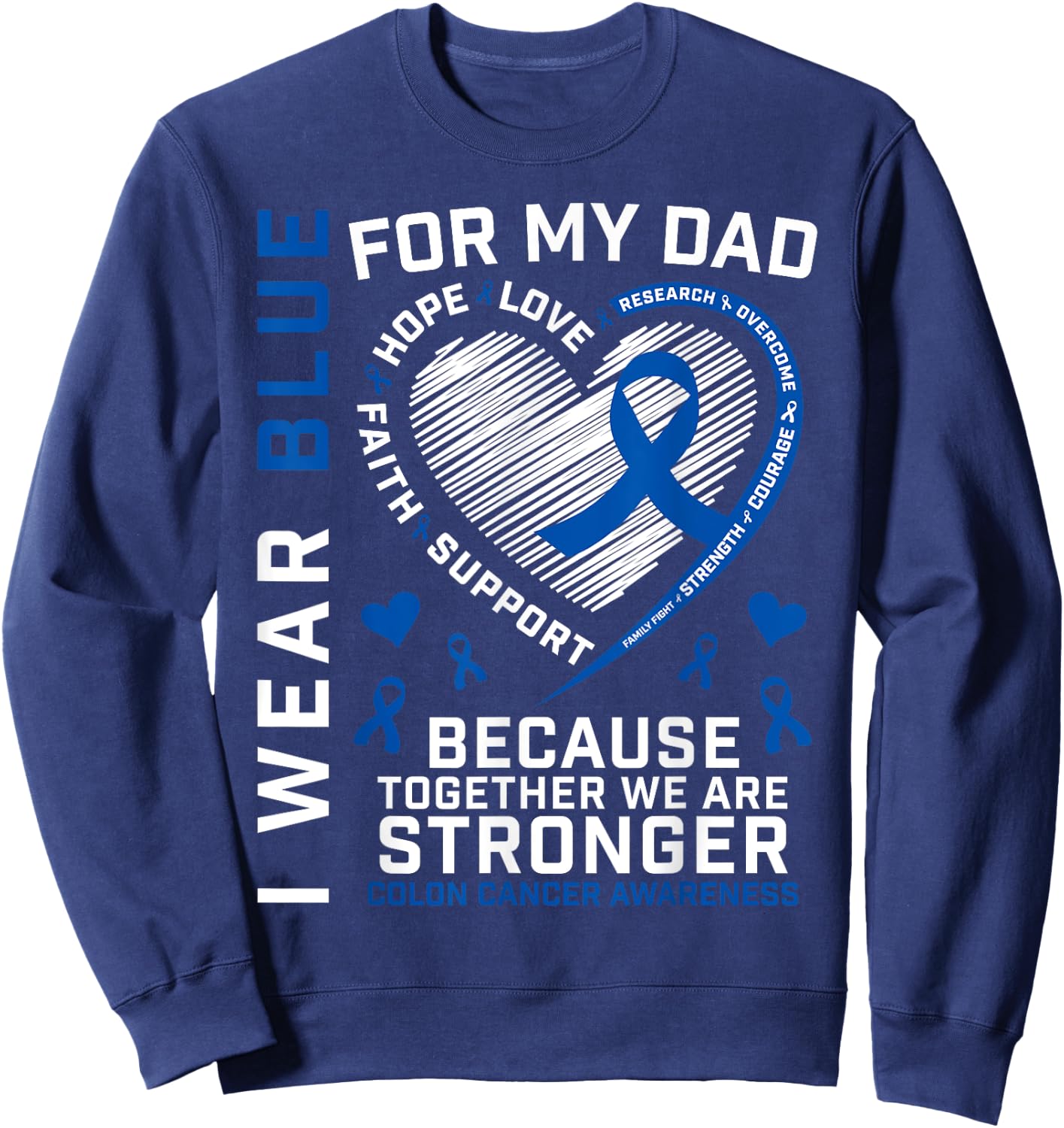 Dad Colon Cancer Awareness Products Gifts Women Men Kids Sweatshirt - Sweatshirt | Navy