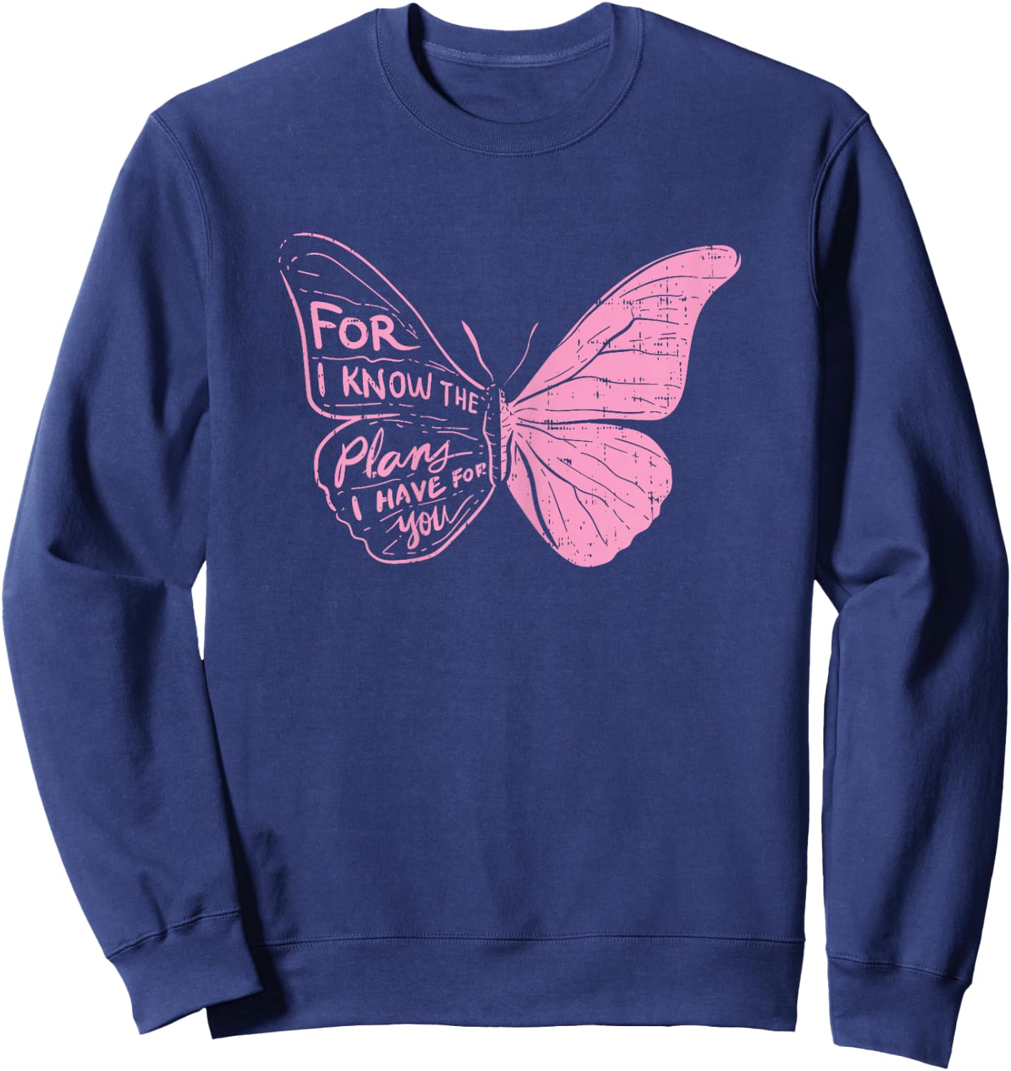 Butterfly I Know The Plans Verse Bible Jesus Christian Gift Sweatshirt - Sweatshirt | Navy