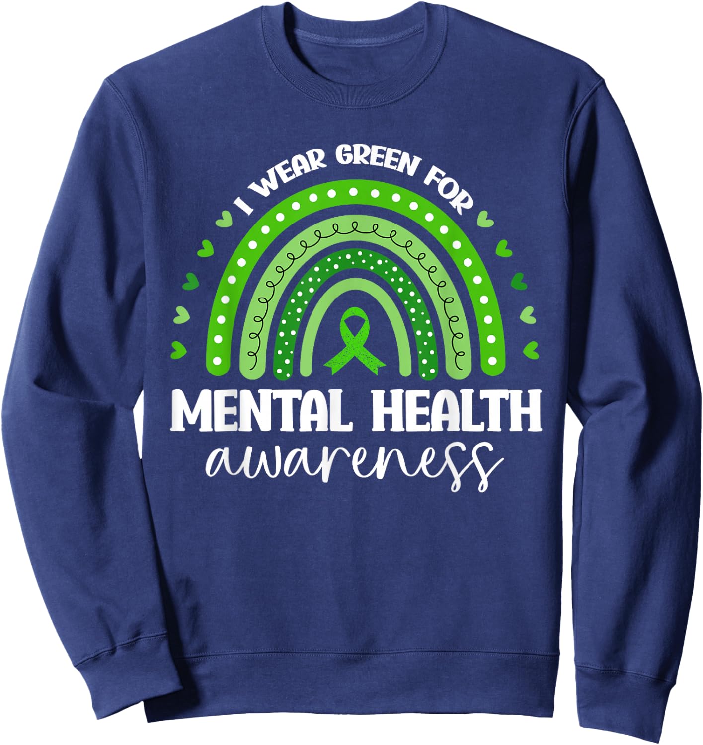 I Wear Green Mental Health Awareness Sweatshirt - Sweatshirt | Navy