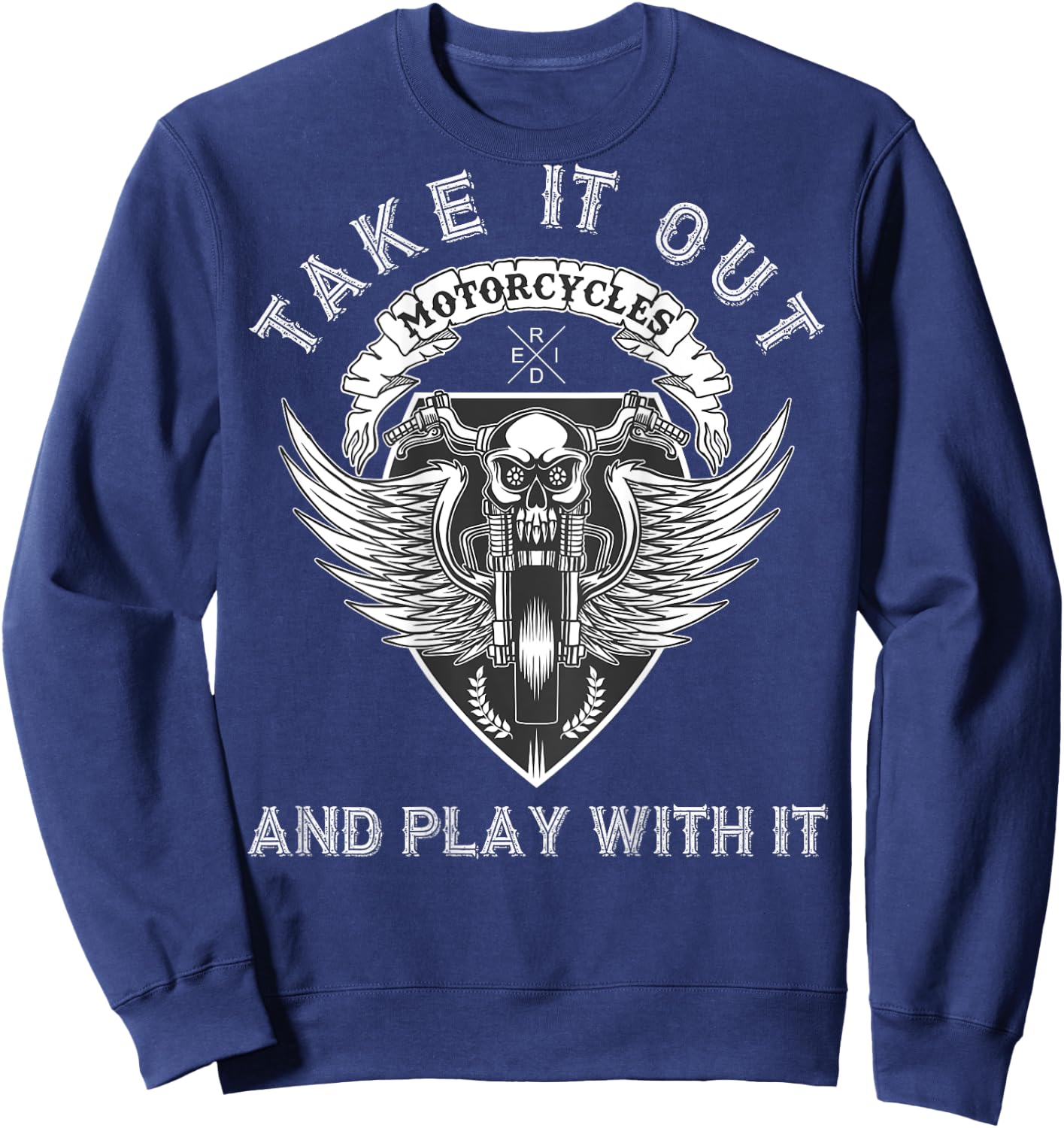 Funny Biker Quote Angel Wings Motorcycle Skull - On Back Sweatshirt - Sweatshirt | Navy