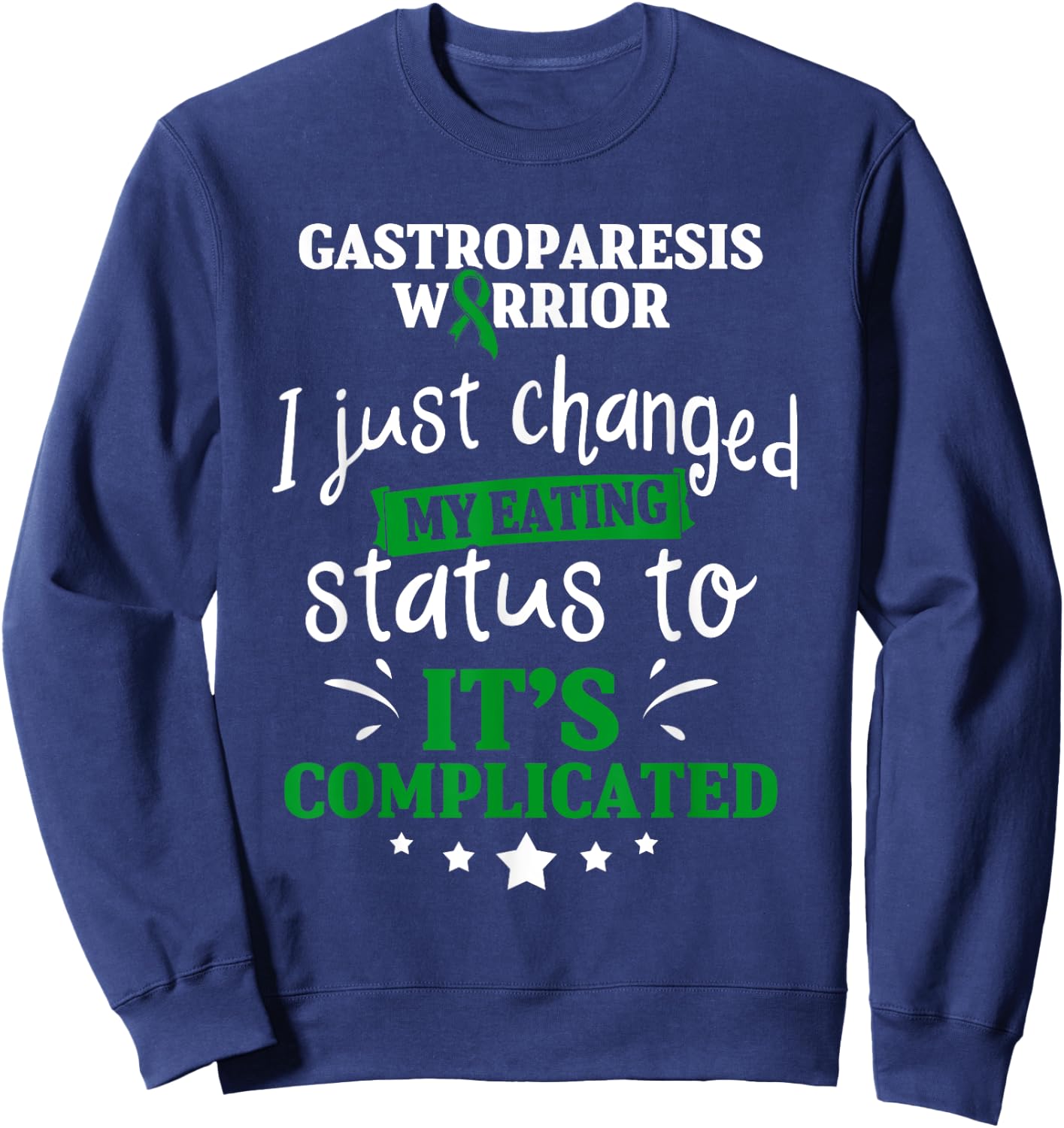 Gastroparesis Survivor Changed Gastric Disease Warrior Sweatshirt - Sweatshirt | Navy