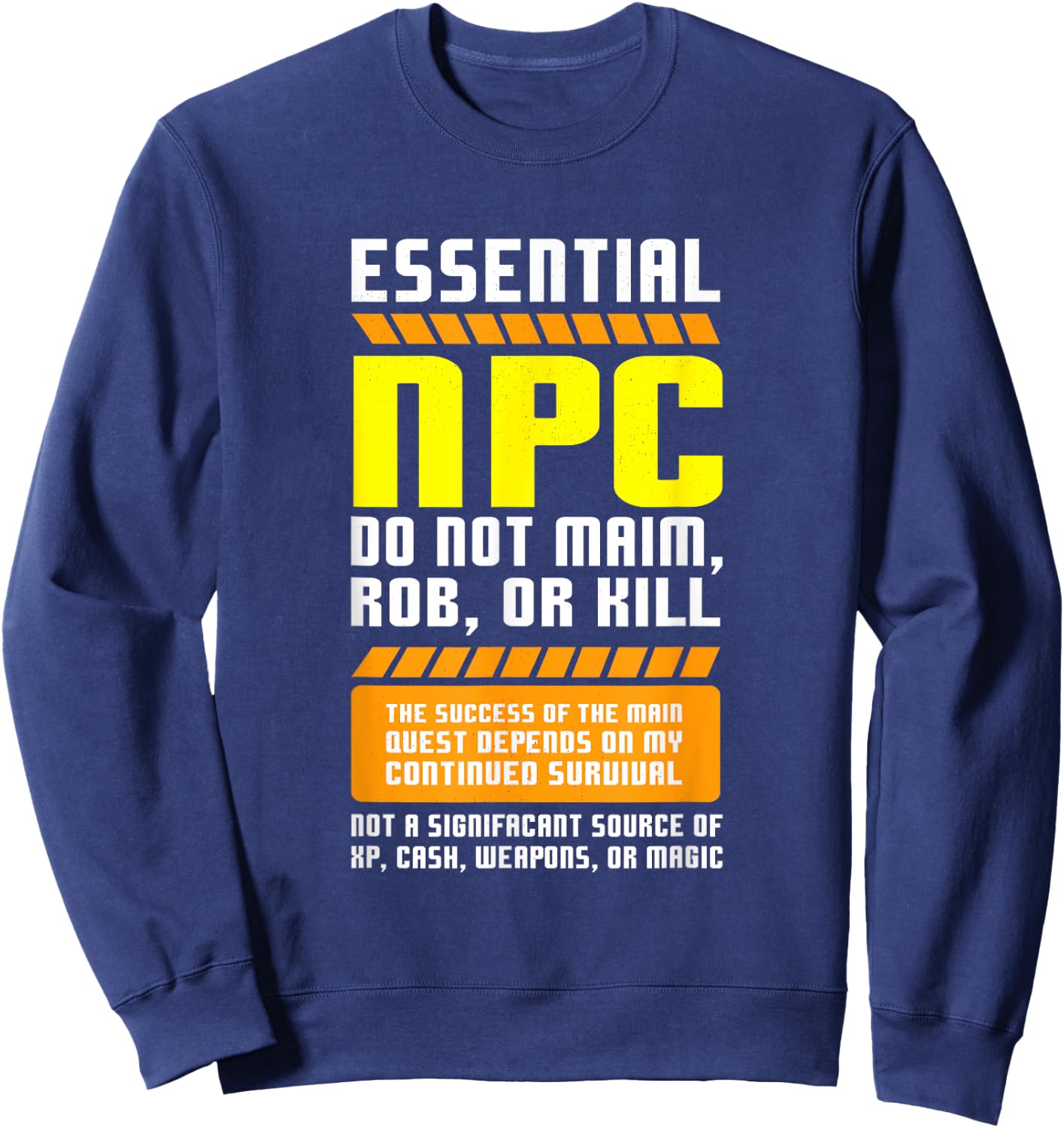 Funny Essential NPC Gamer and Gaming Non Player Character Sweatshirt - Sweatshirt | Navy