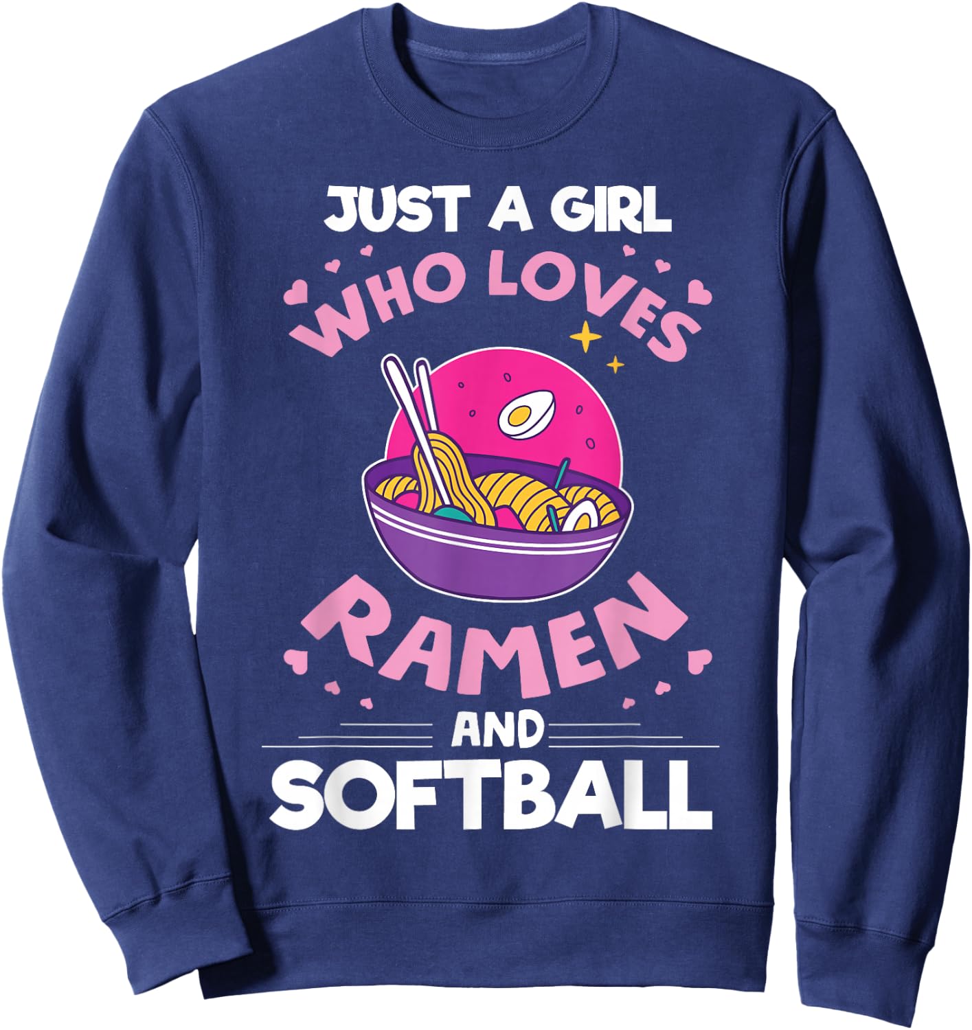 Girl who loves Ramen And Softball Anime gifts for teen girls Sweatshirt - Sweatshirt | Navy