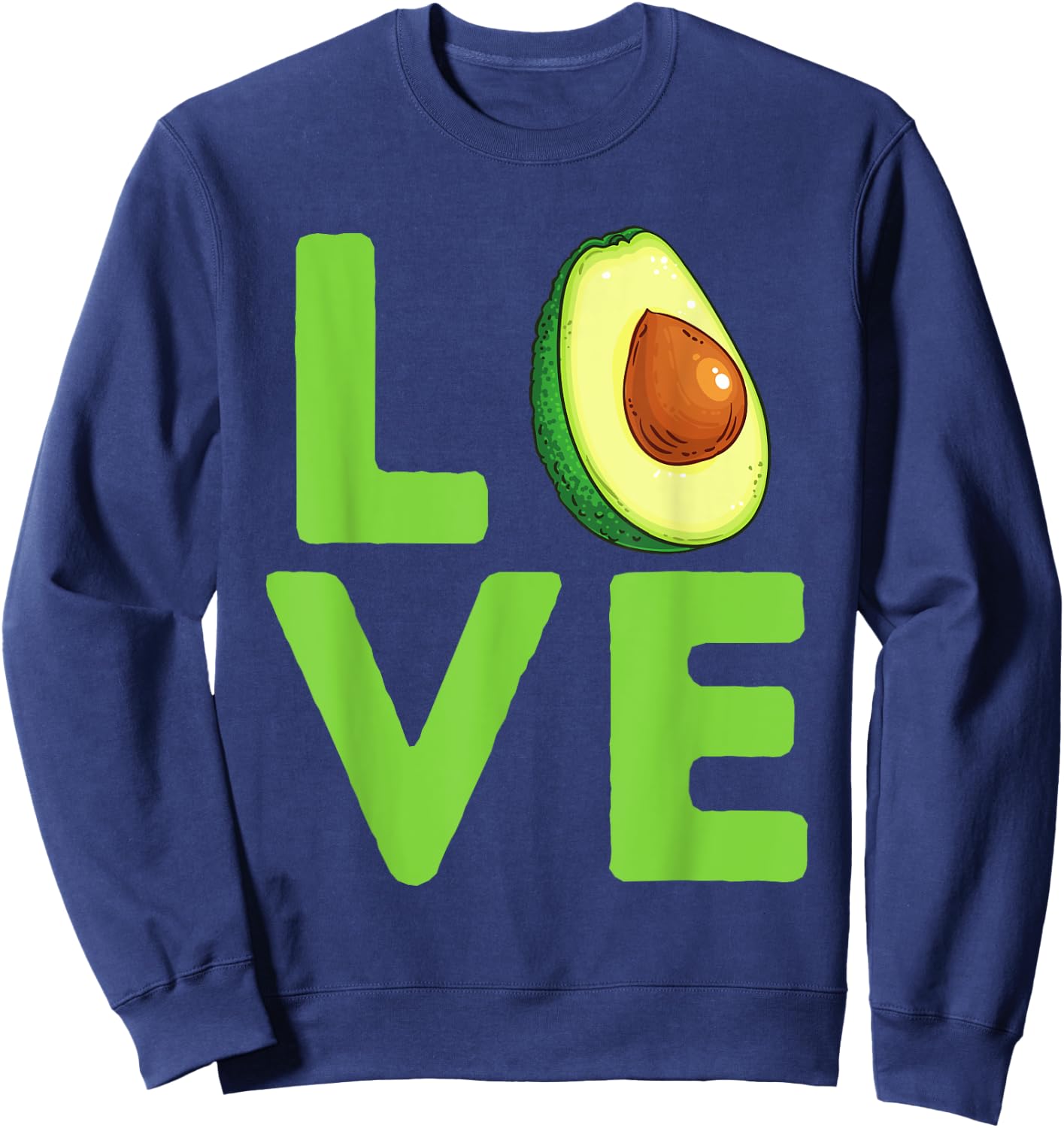 Love Avocado - Avocado Lover & Guacamole Gift Sweatshirt - Sweatshirt | Navy
