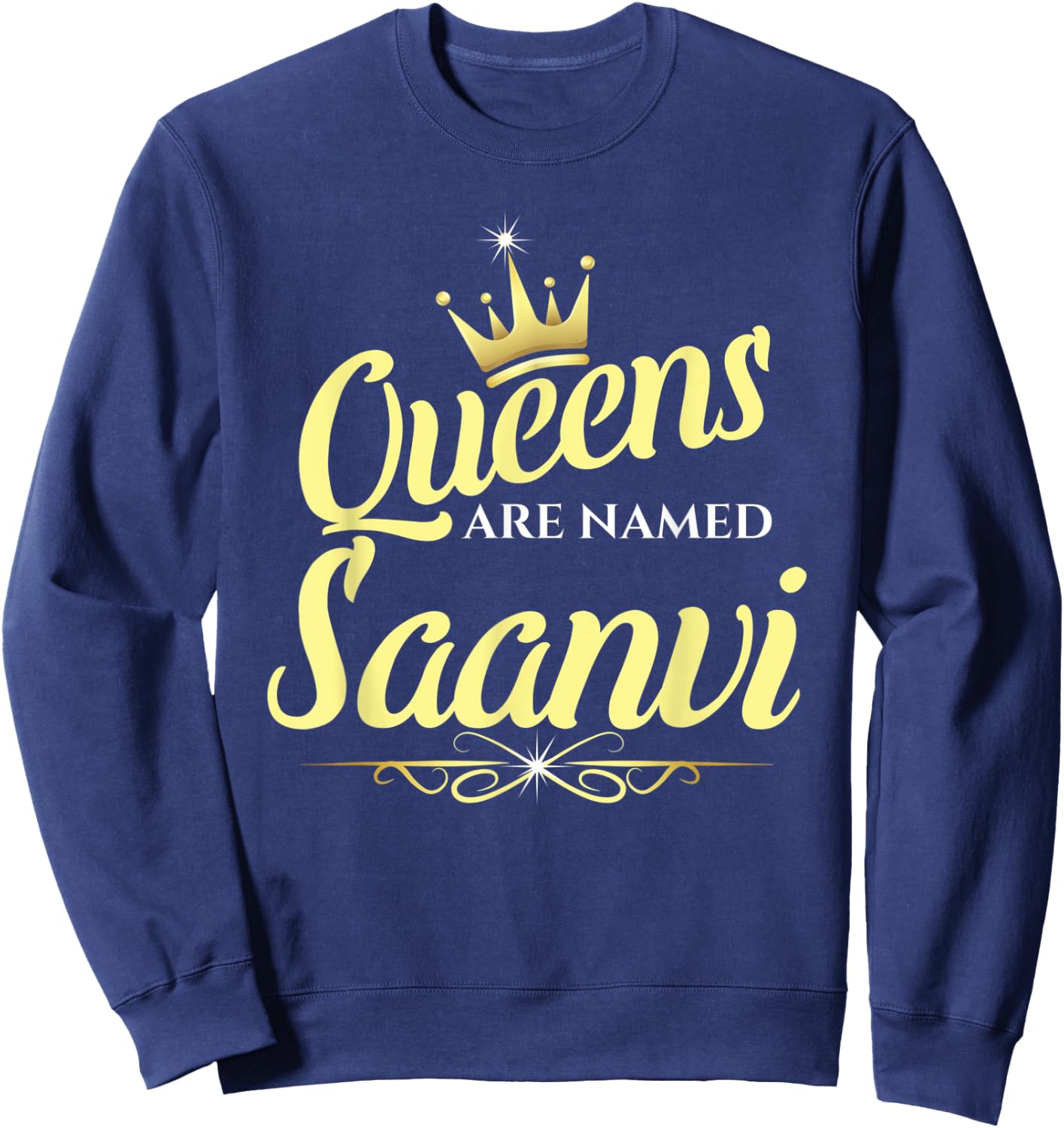 Queens Are Named Saanvi Sweatshirt - Sweatshirt | Navy
