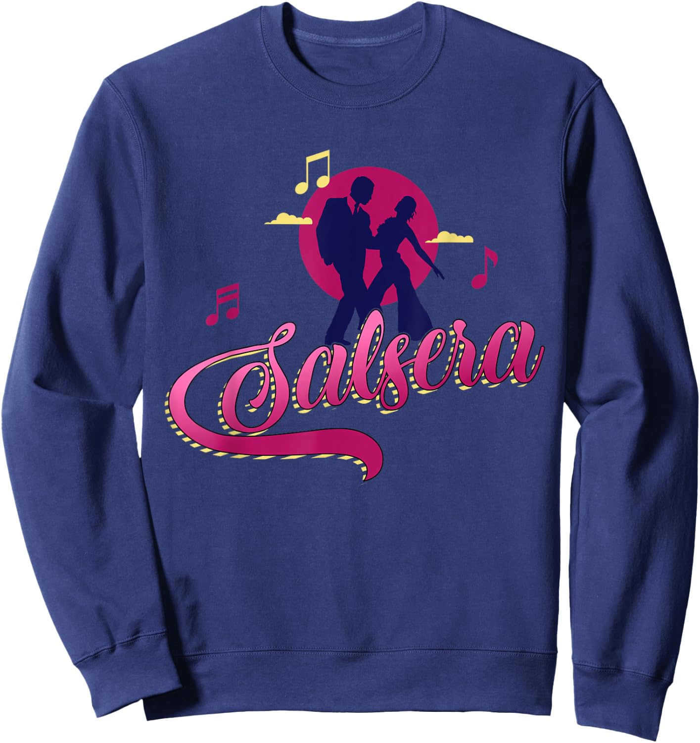 Salsera and Latin music is the best for Salsa dance Sweatshirt - Sweatshirt | Navy