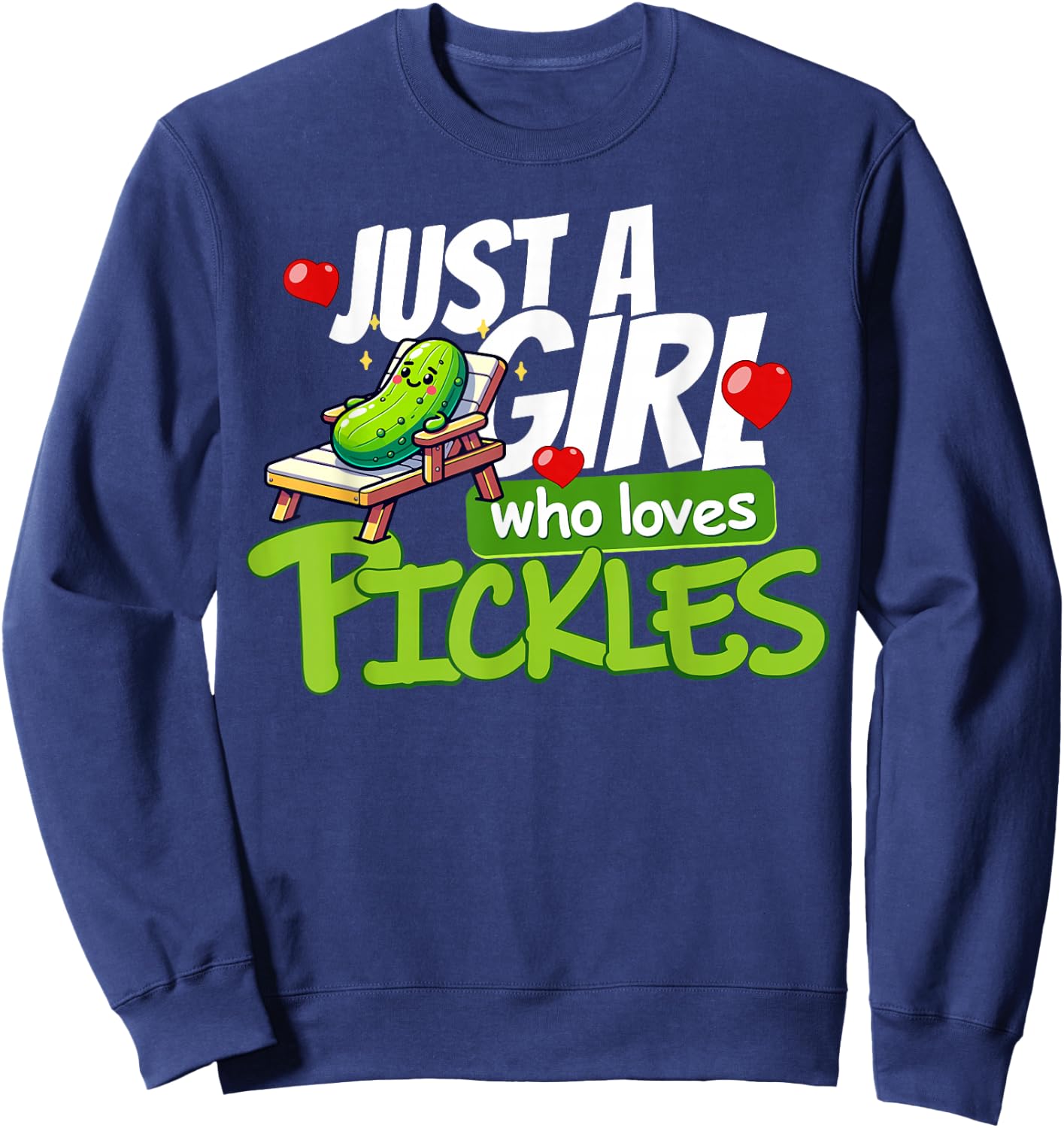 Just A Girl Who Loves Pickles Cute Vegetarian Cucumber Lover Sweatshirt - Sweatshirt | Navy