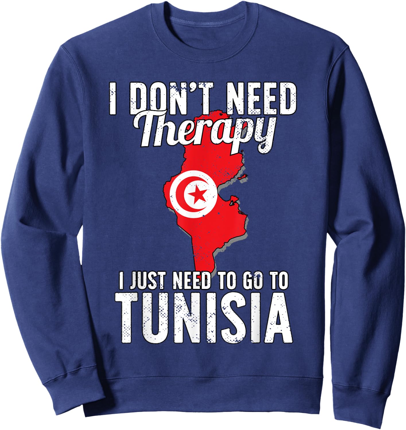 Tunisian Flag I Tunisia Flag I Vacation Tunisia Sweatshirt - Sweatshirt | Navy