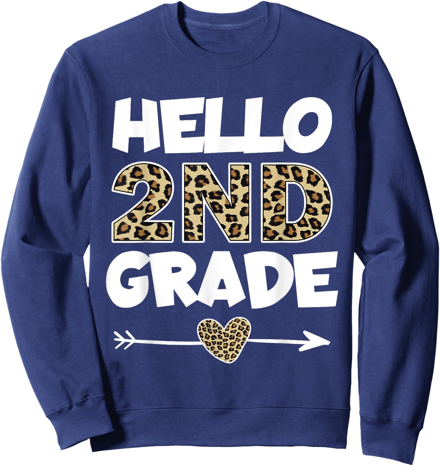 Hello 2nd Grade Leopard Print Second Grade Teacher Kids Gift Sweatshirt - Sweatshirt | Navy