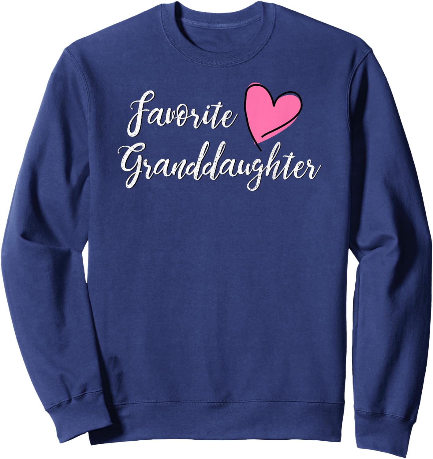Favorite Granddaughter Heart Distressed Vintage Sweatshirt - Sweatshirt | Navy