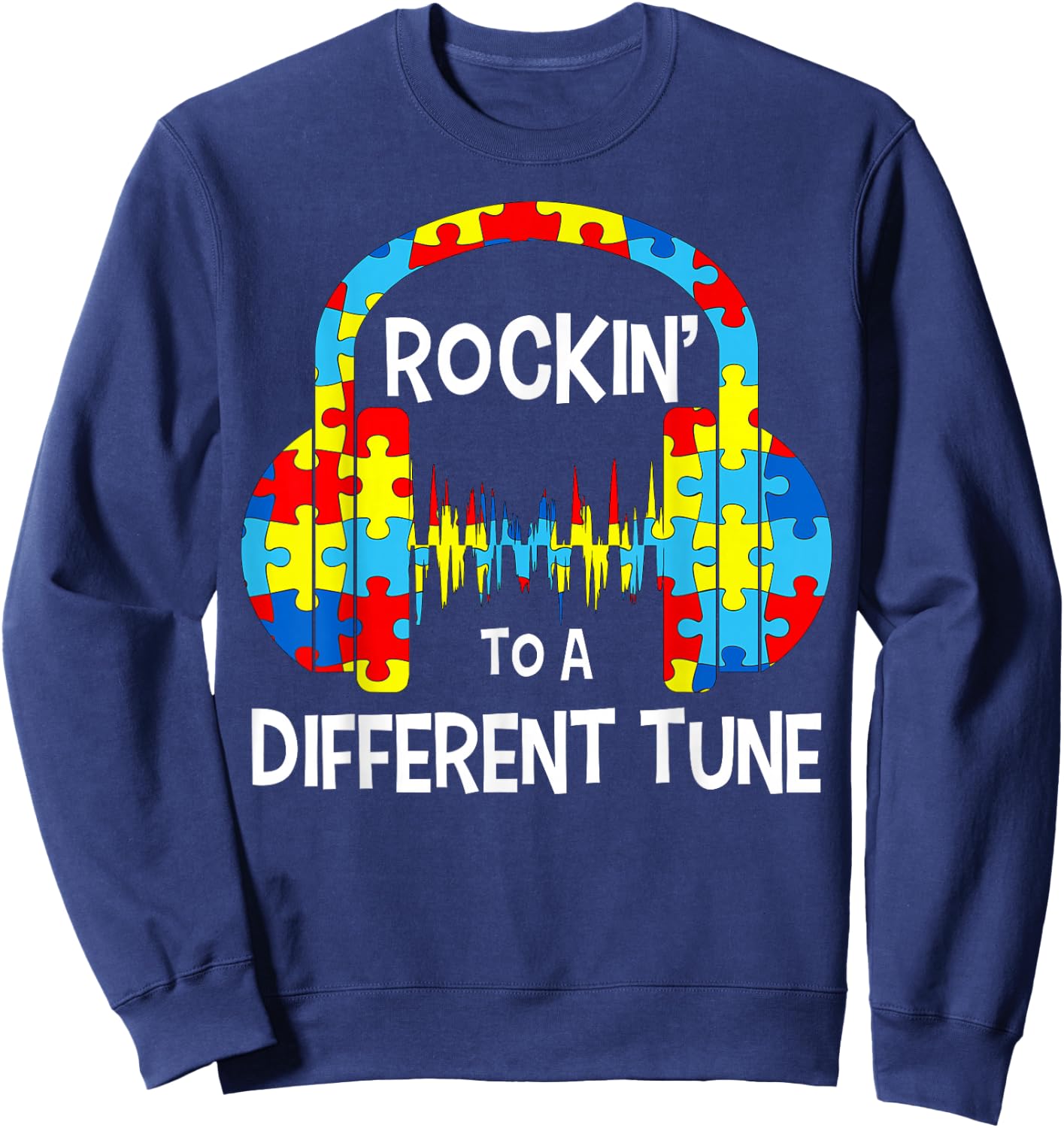 Motivational Saying Different Tune Men Women Inspiring Son Sweatshirt - Sweatshirt | Navy