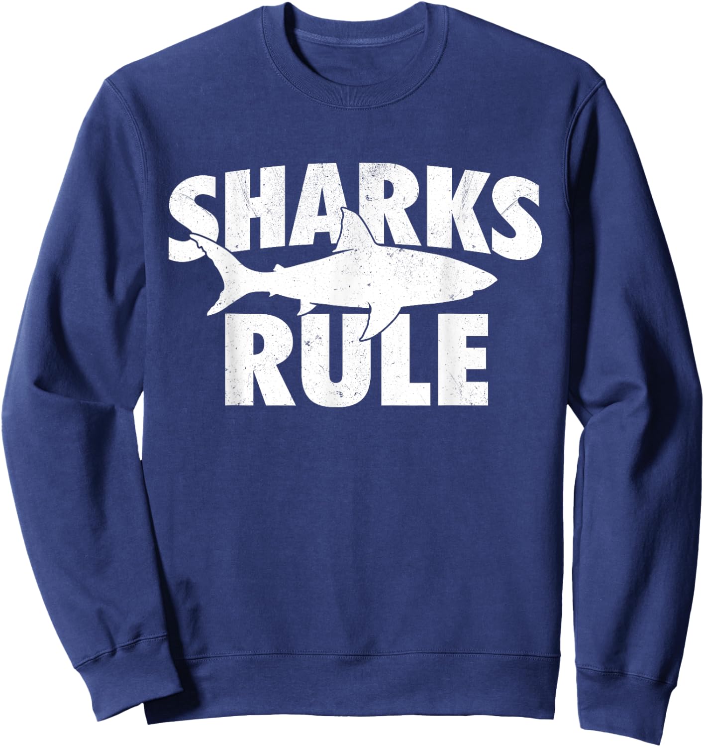 Sharks Rule - Shark Lover Ocean Sea Animal Marine Biologist Sweatshirt - Sweatshirt | Navy