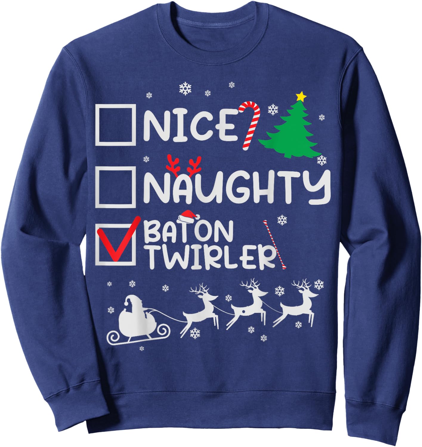 Nice Naughty Baton Twirler Majorette Christmas List Santa Sweatshirt - Sweatshirt | Navy