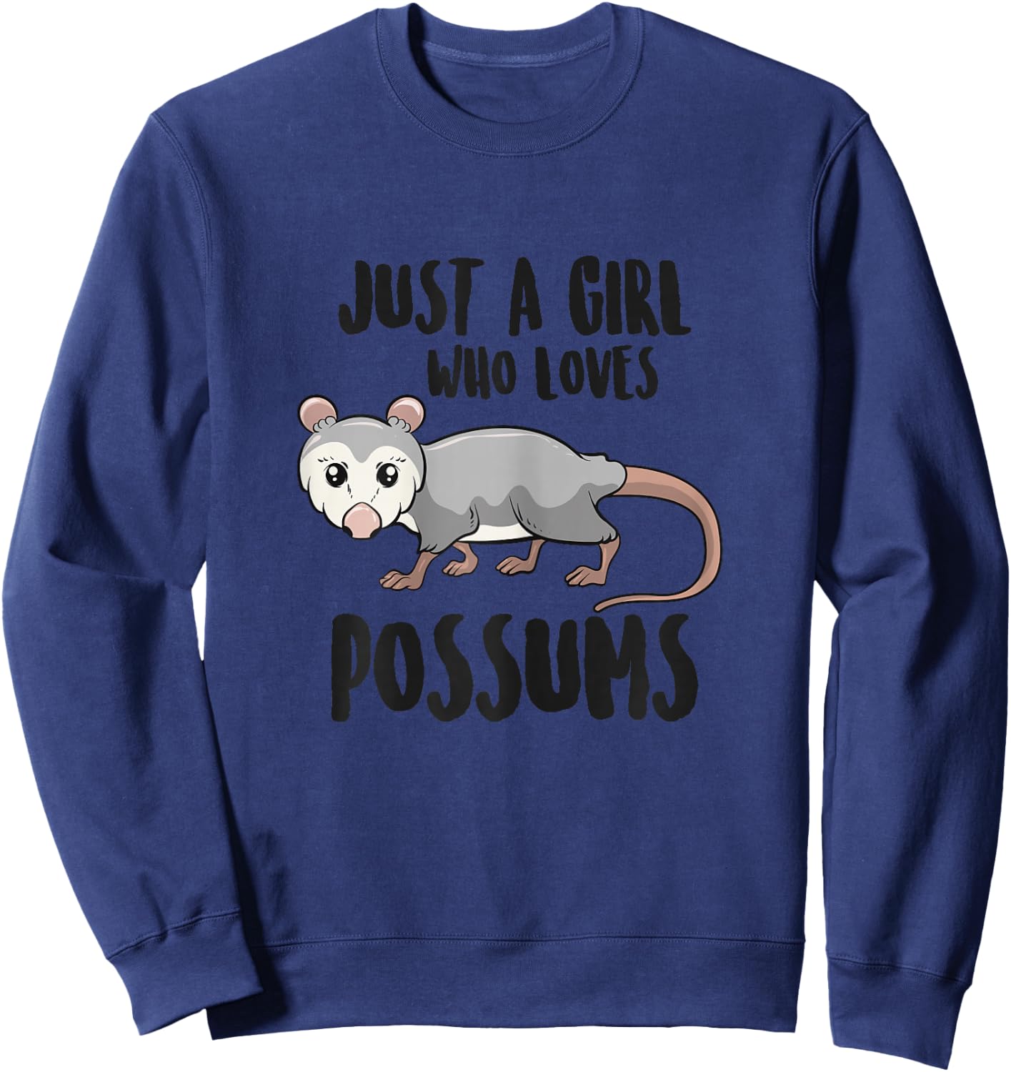 Funny Possums Girl Just a Girl Who Loves Possums Sweatshirt - Sweatshirt | Navy