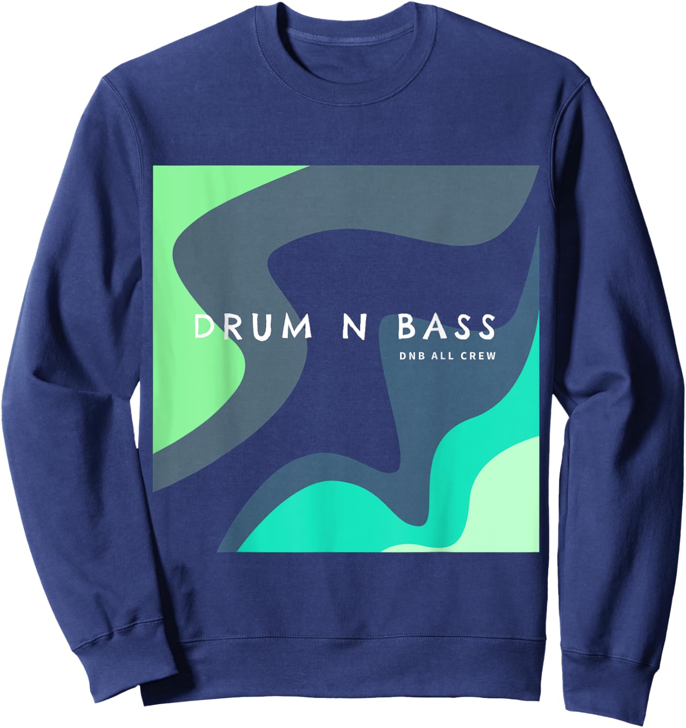 Drum And Bass Dubstep DNB Electro Sweatshirt - Sweatshirt | Navy