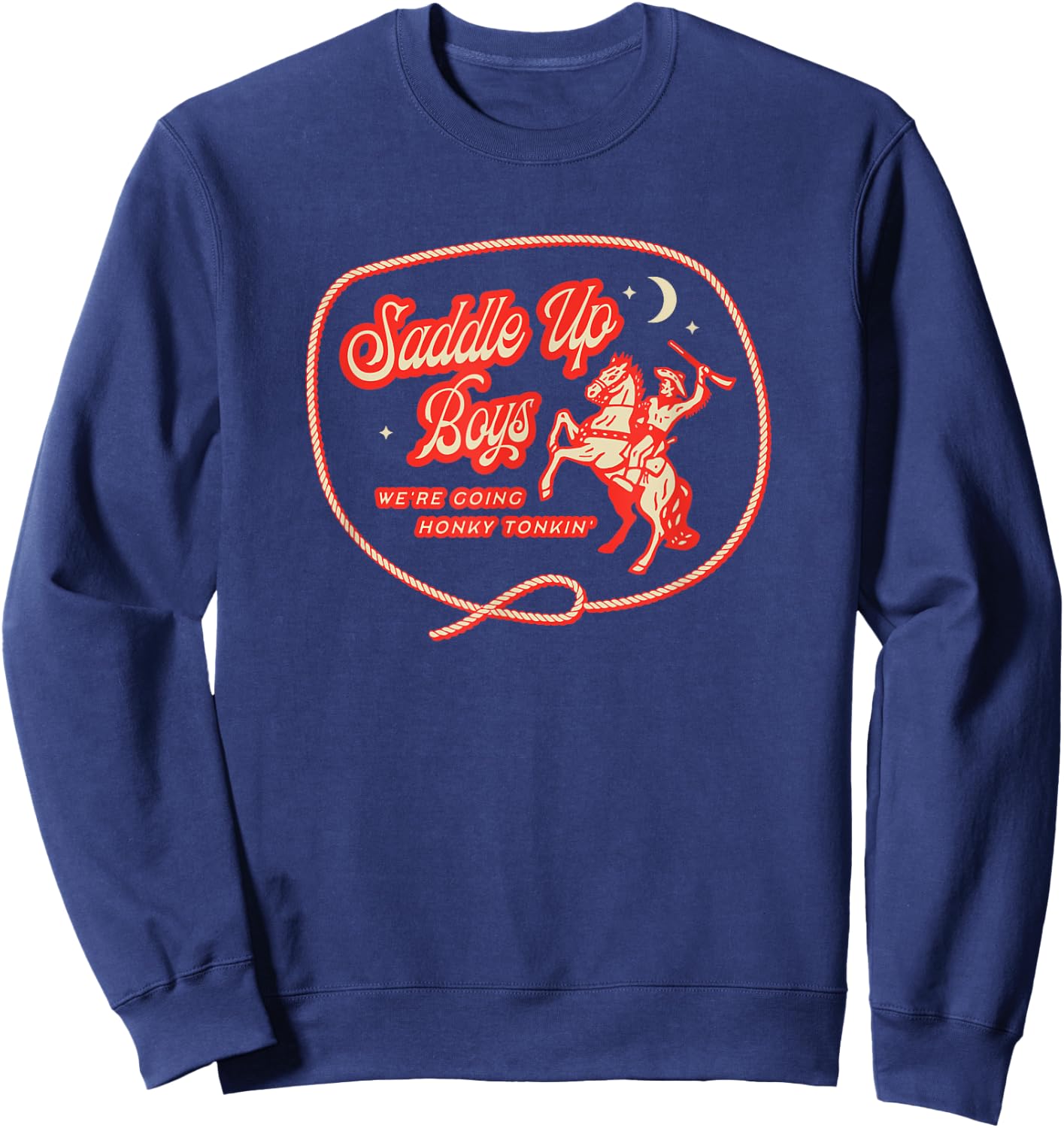 Saddle Up Boys, Honky-Tonk Sweatshirt - Sweatshirt | Navy