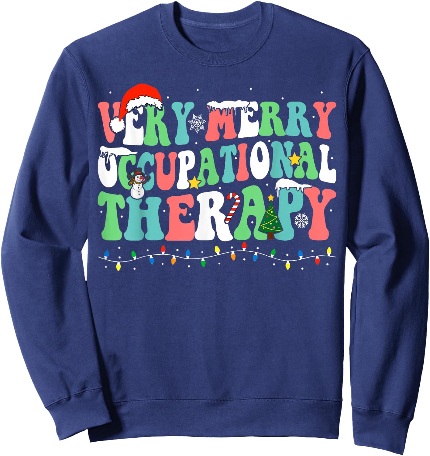 Very Merry Occupational Therapy Christmas OT Squad Christmas Sweatshirt - Sweatshirt | Navy