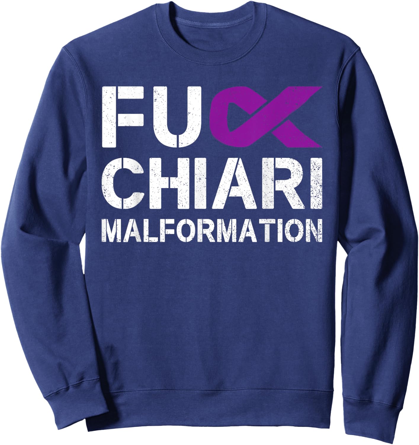 Fuck Chiari Malformation Awareness Purple Ribbon Warrior Sweatshirt - Sweatshirt | Navy