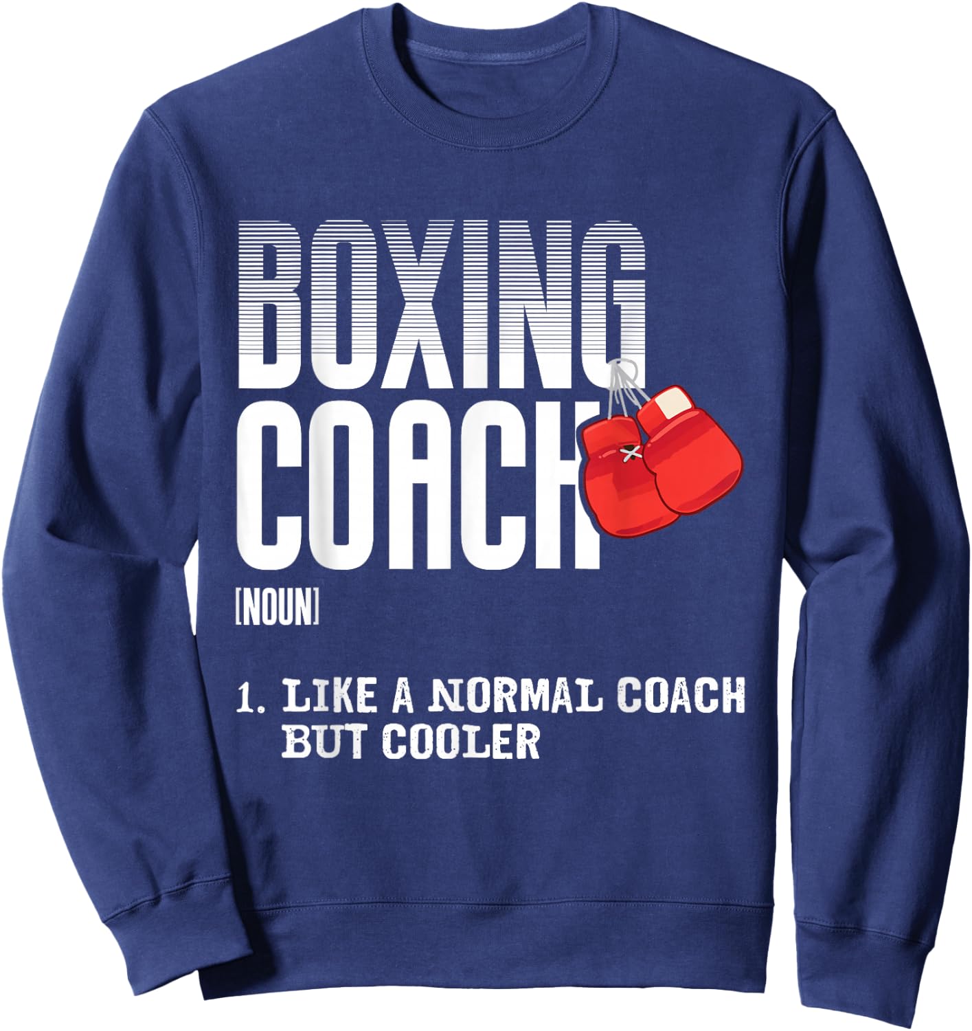 Boxing Coach Funny Sports Definition Trainers Sweatshirt - Sweatshirt | Navy