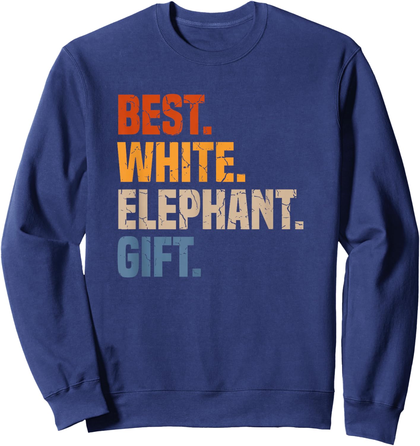 Retro Best White Elephant Gift White Elephant Gift Exchange Sweatshirt - Sweatshirt | Navy