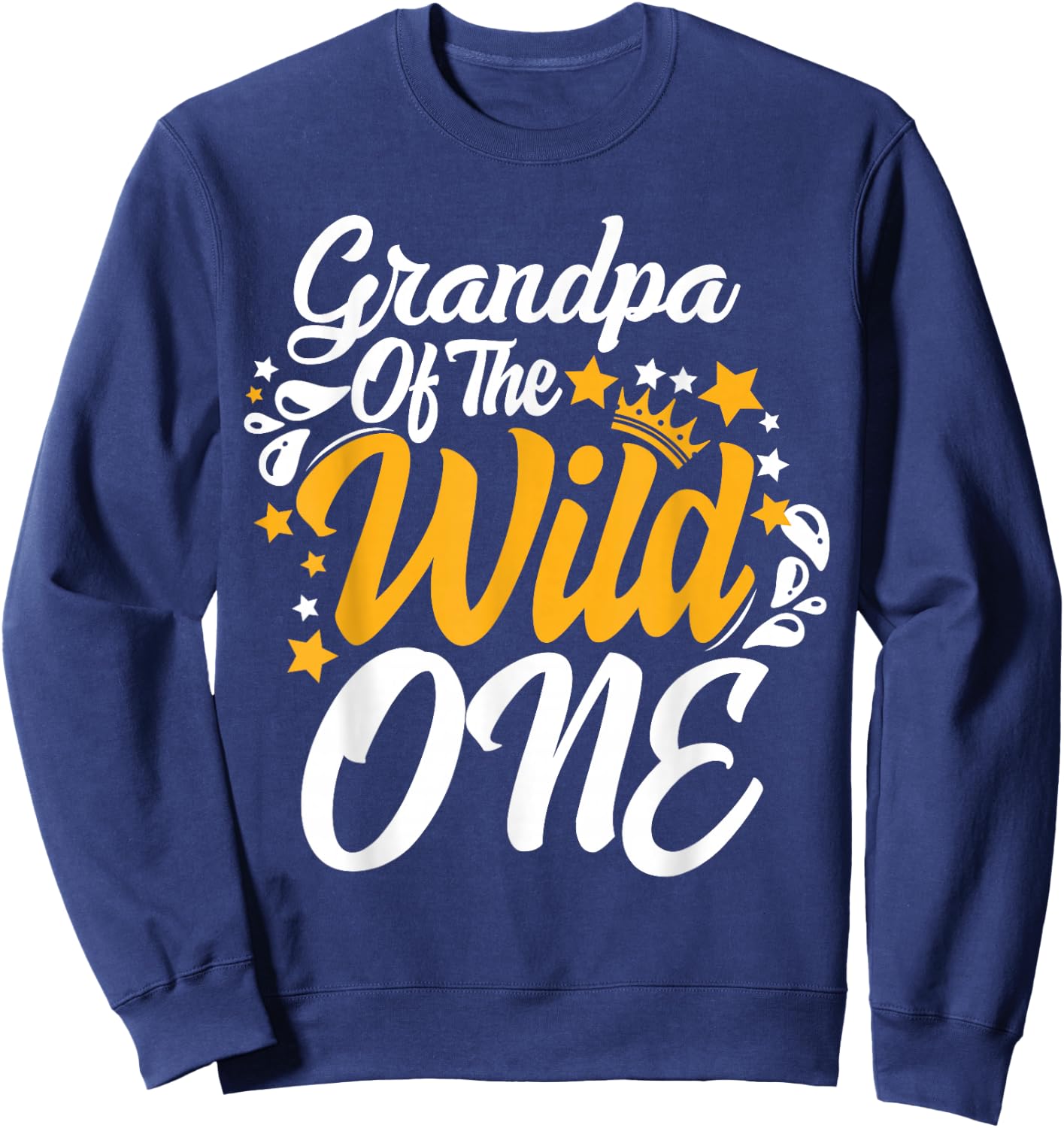 Grandpa of the wild one 1st Birthday party First Thing men Sweatshirt - Sweatshirt | Navy