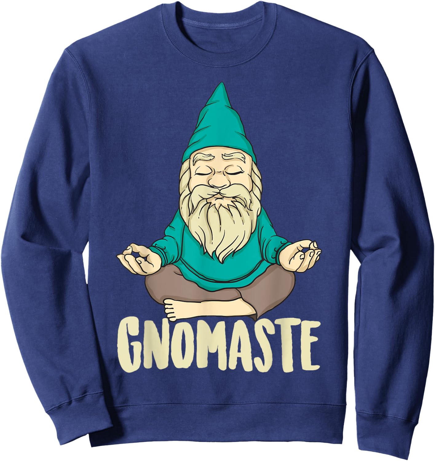 Cute Gnomaste Funny Meditating Gnome Gift Yoga Men Women Sweatshirt - Sweatshirt | Navy