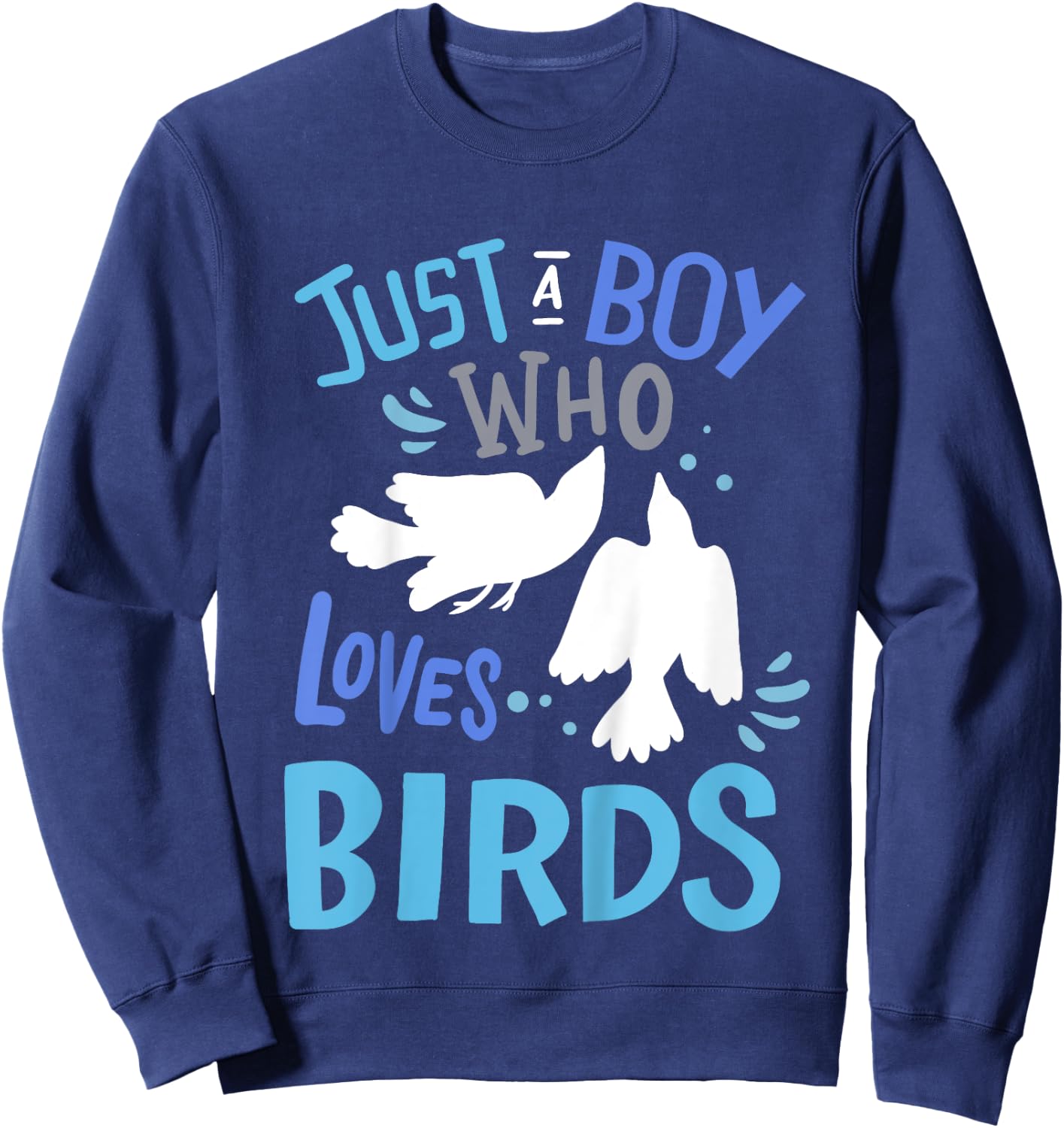 Kids Bird Just A Boy Who Loves Birds Gift Sweatshirt - Sweatshirt | Navy