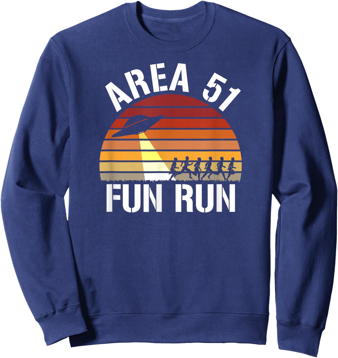 Area 51 Fun Run I Aliens UFO Roswell Alien Sweatshirt - Sweatshirt | Navy
