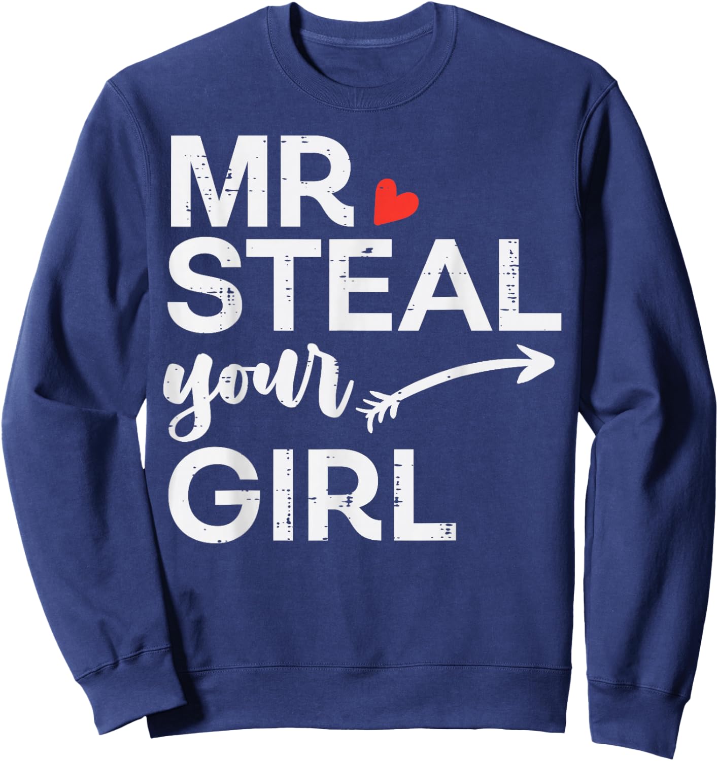 Valentines Day Mr Steal Your Girl Toddler Boys Kids Youth Sweatshirt - Sweatshirt | Navy