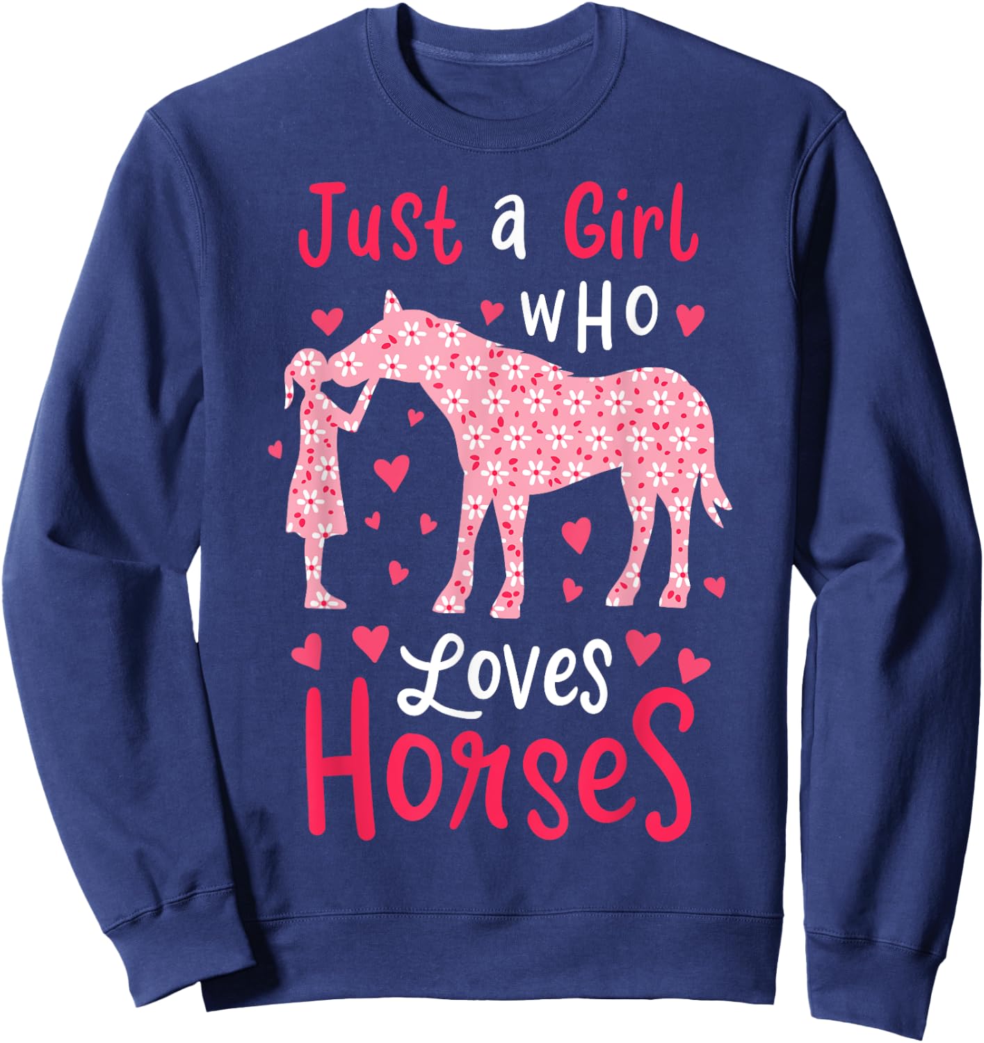 Just A Girl Who Loves Horses Cute Horse Lover Gift Sweatshirt - Sweatshirt | Navy