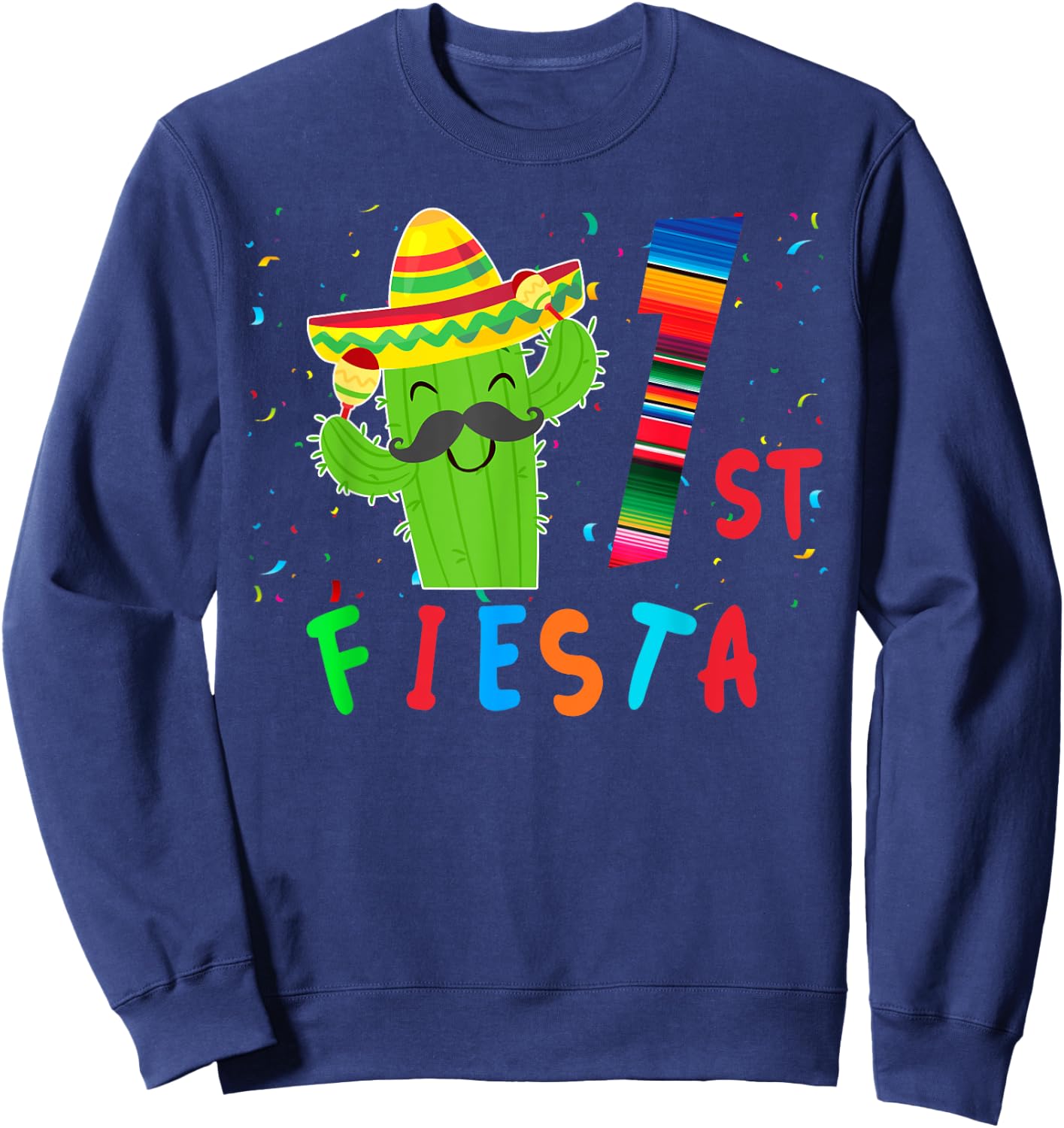 Mexican Birthday Theme Party Matching Group Fiesta 1st Sweatshirt - Sweatshirt | Navy