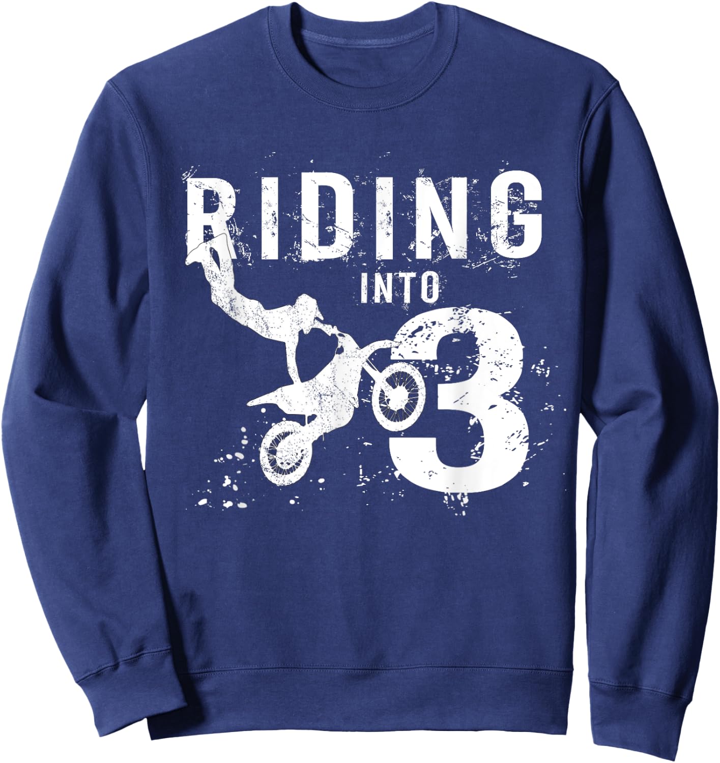 Riding Into 3 Years Old 3rd Birthday Boy Dirt Bike Party Sweatshirt - Sweatshirt | Navy
