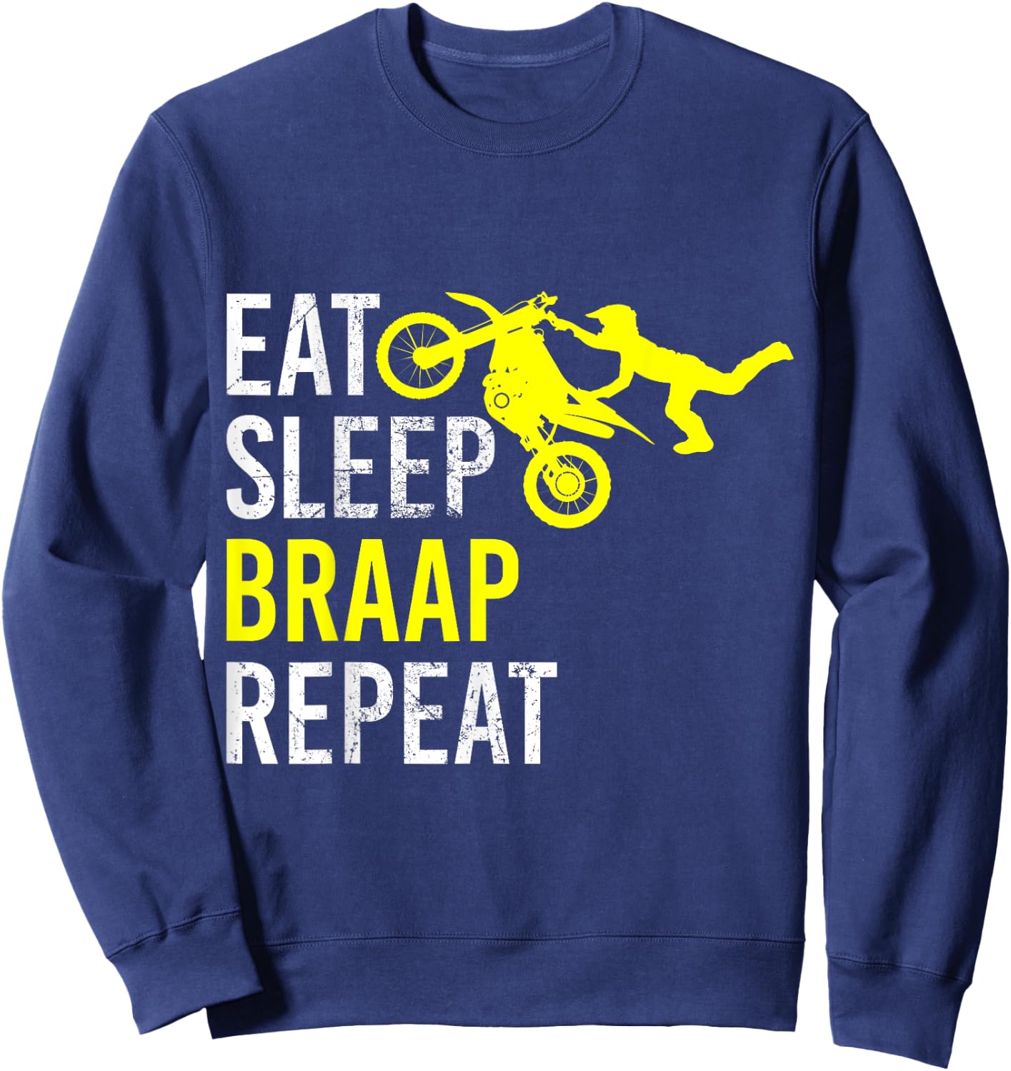 Funny Eat Sleep Braap Repeat Dirt Bike Gift Sweatshirt - Sweatshirt | Navy