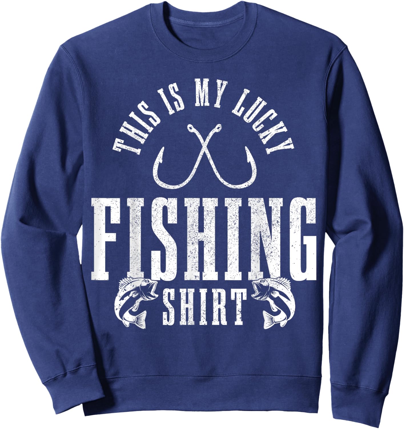 Fishing Saying Angler Gift This Is My Lucky Fishing Sweatshirt - Sweatshirt | Navy