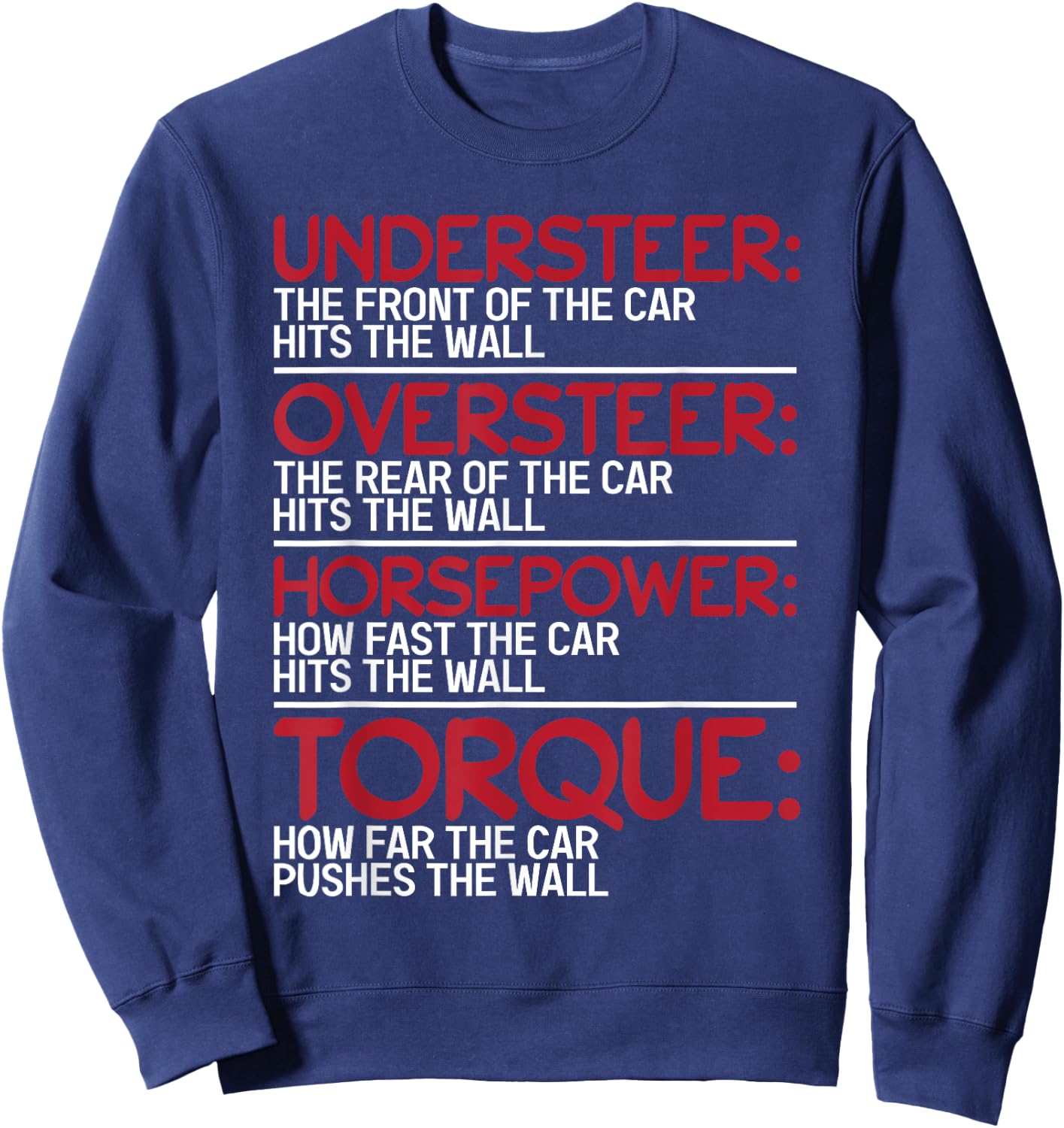 Understeer Oversteer Horsepower Torque Sweatshirt - Sweatshirt | Navy